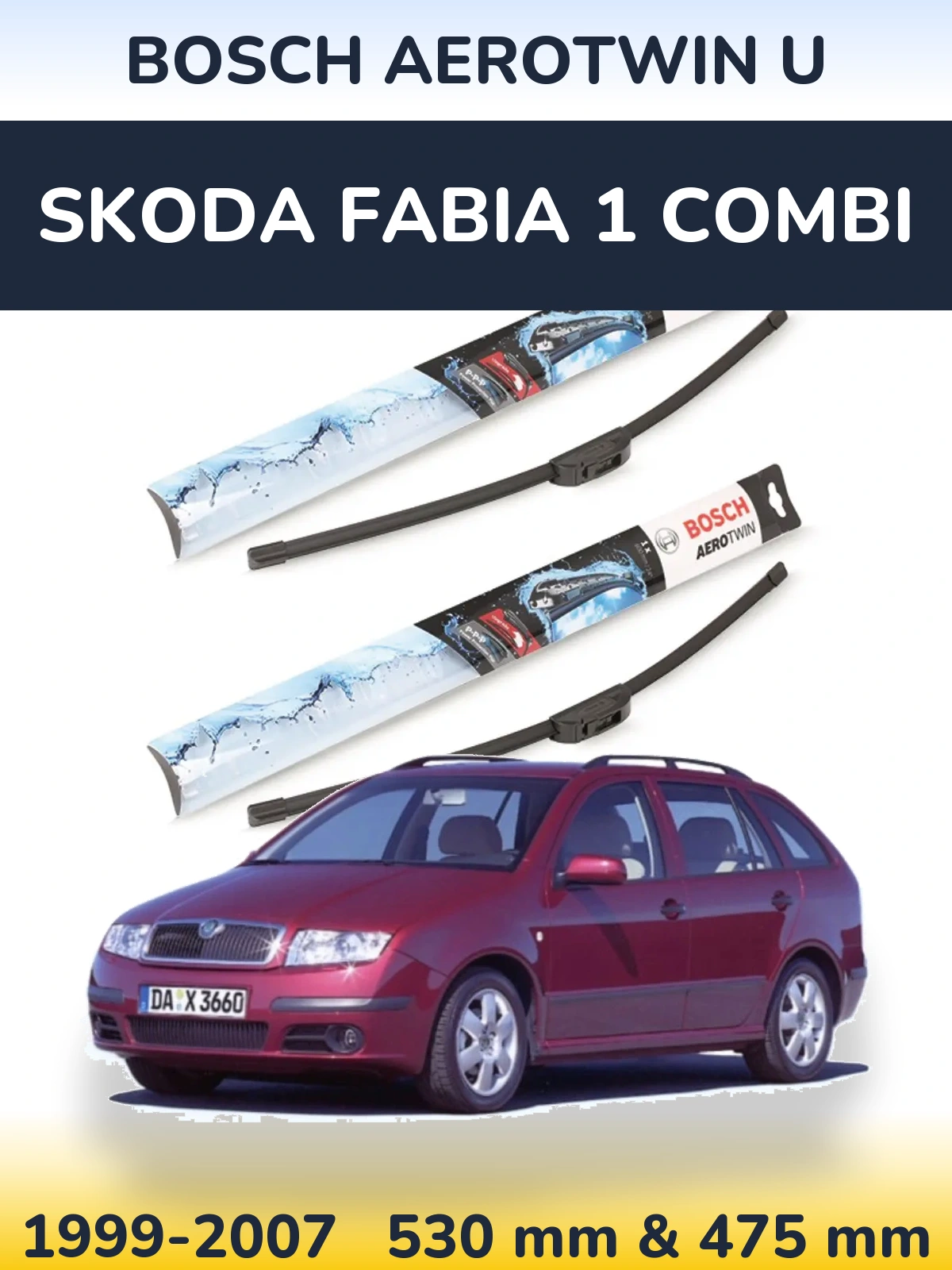 Комплект передніх щіток BOSCH AeroTwin U 530 & 475 мм для Skoda Fabia 1 Combi 1999-2007