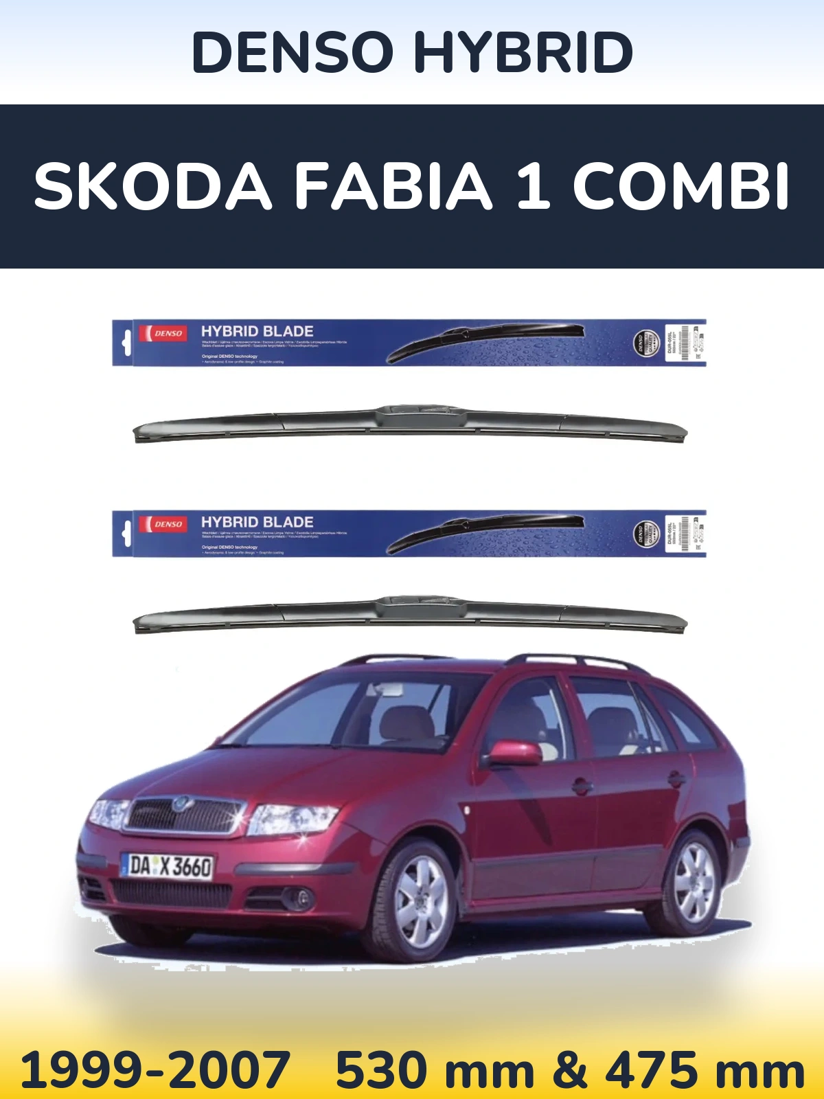 Комплект передніх щіток Denso Hybrid 530 & 475 мм для Skoda Fabia 1 Combi 1999-2007