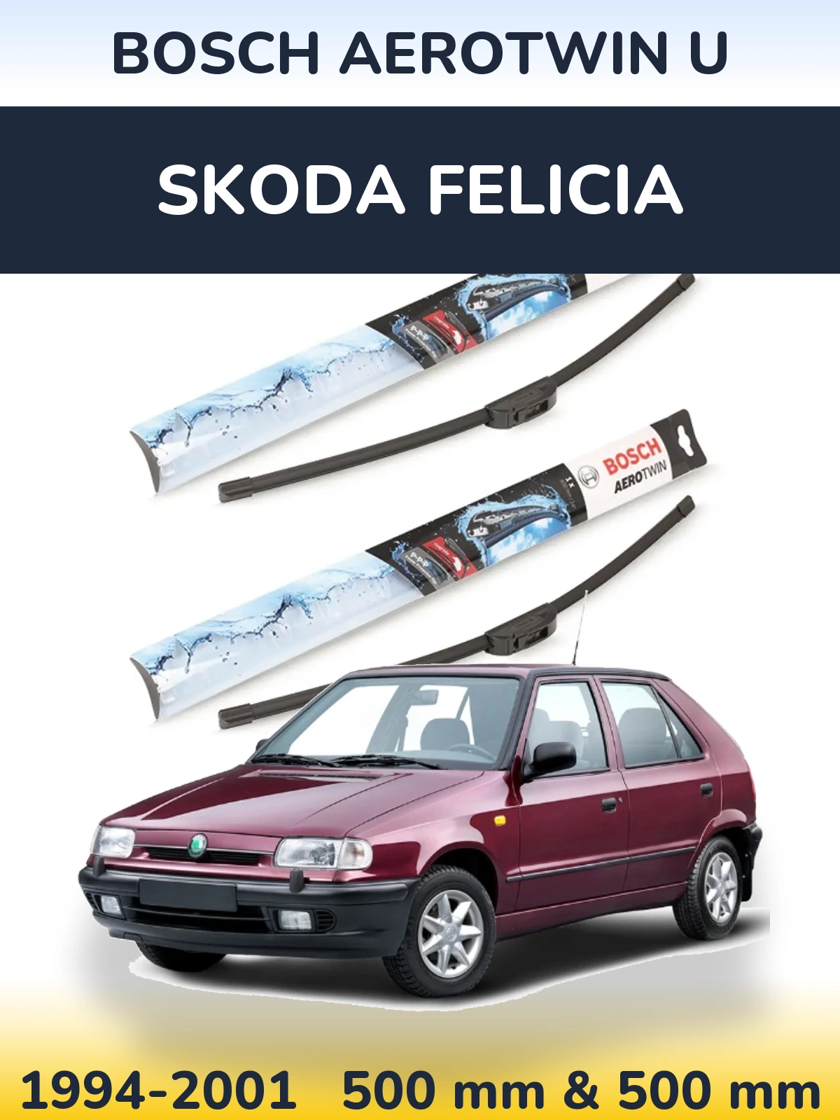 Front wiper blade set BOSCH AeroTwin U 500 & 500 mm for Skoda Felicia 1994-2001