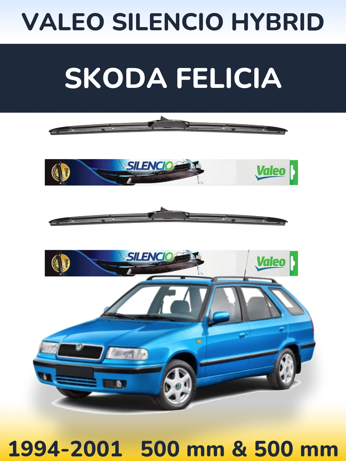 Front wiper blade set Valeo Silencio Hybrid 500 & 500 mm for Skoda Felicia 1994-2001
