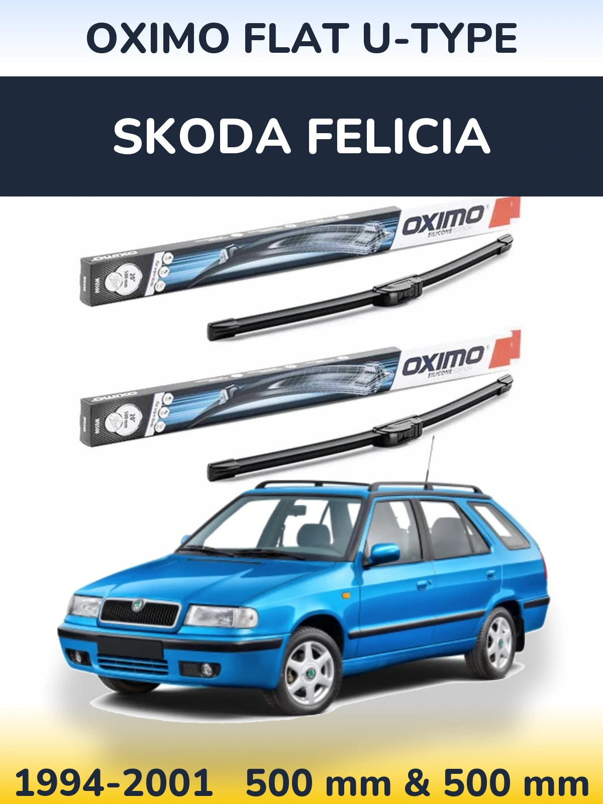 Front wiper blade set Oximo Flat U-type 500 & 500 mm for Skoda Felicia 1994-2001