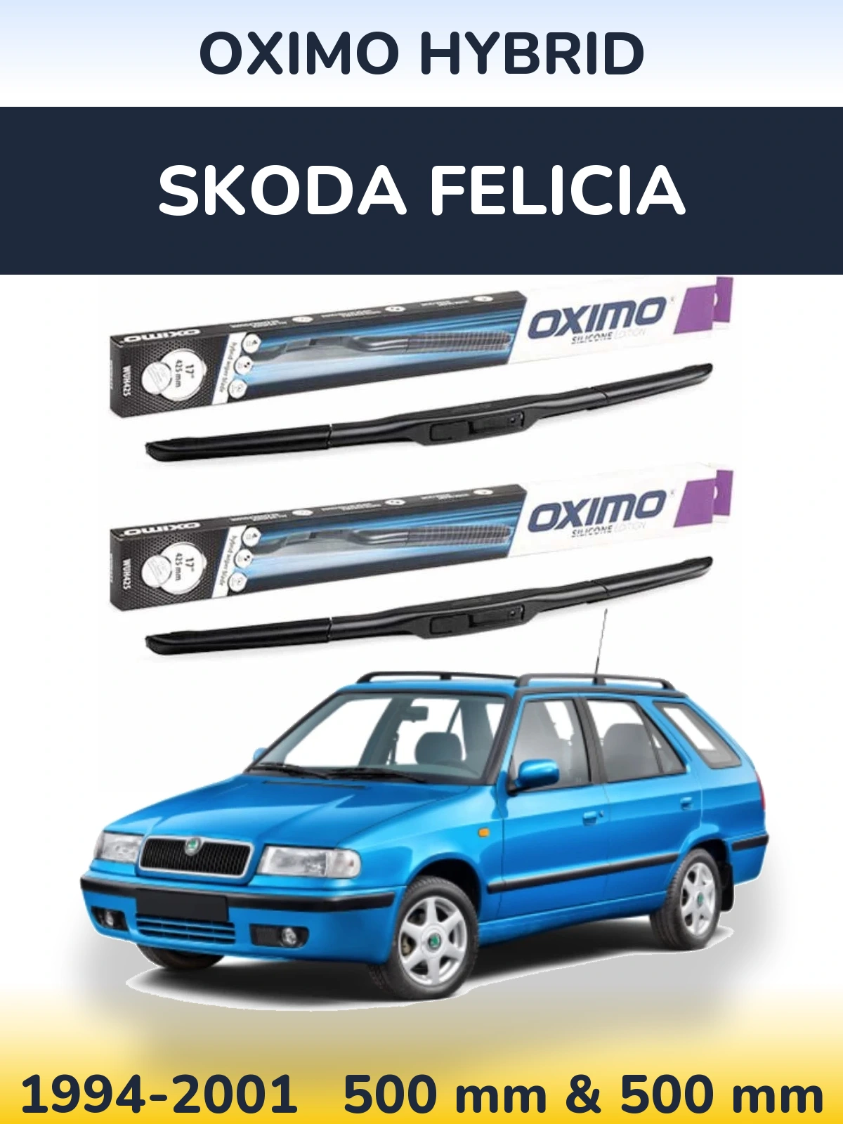 Front wiper blade set Oximo Hybrid 500 & 500 mm for Skoda Felicia 1994-2001