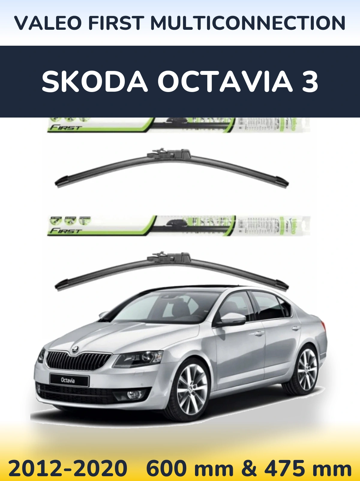 Front wiper blade set Valeo First MultiConnection 600 & 475 mm for Skoda Octavia 3 2012-2020
