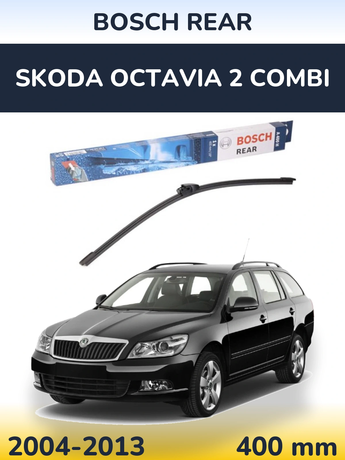 Rear wiper blade BOSCH Rear 400 mm for Skoda Octavia 2 Combi 2004-2013