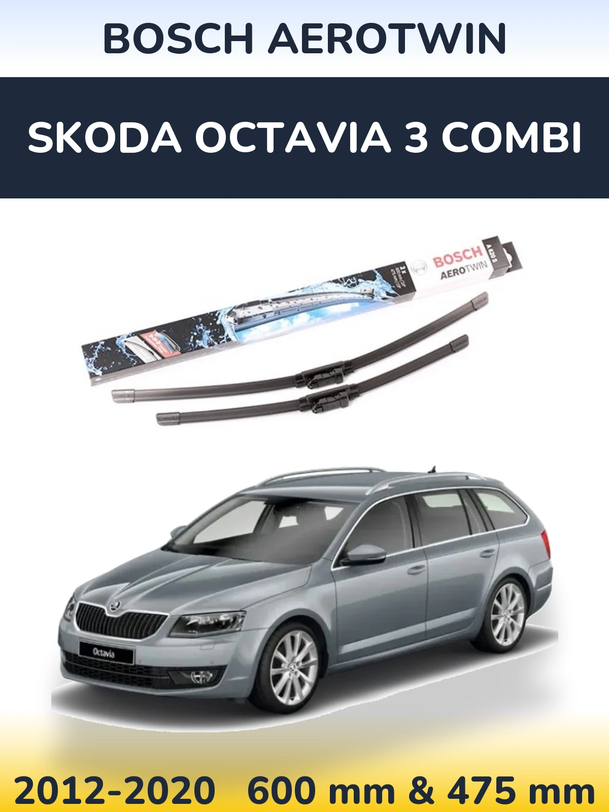 Front wiper blade set BOSCH AeroTwin 600 & 475 mm for Skoda Octavia 3 Combi 2012-2020