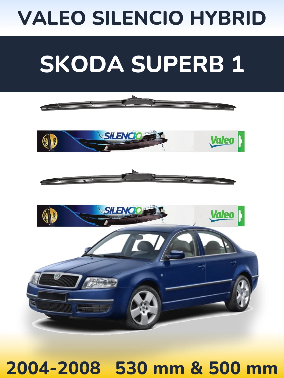 Front wiper blade set Valeo Silencio Hybrid 530 & 500 mm for Skoda Superb 1 2004-2008