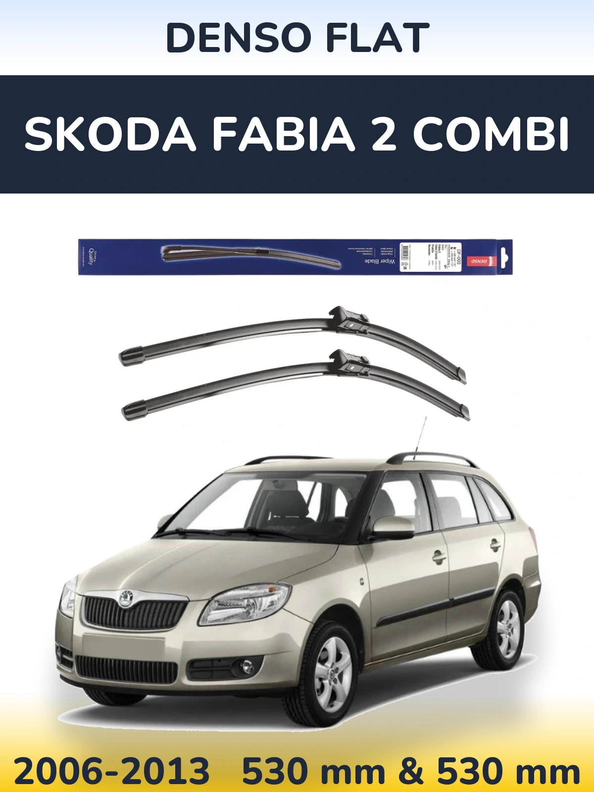 Front wiper blade set Denso Flat 530 & 530 mm for Skoda Fabia 2 Combi 2006-2013