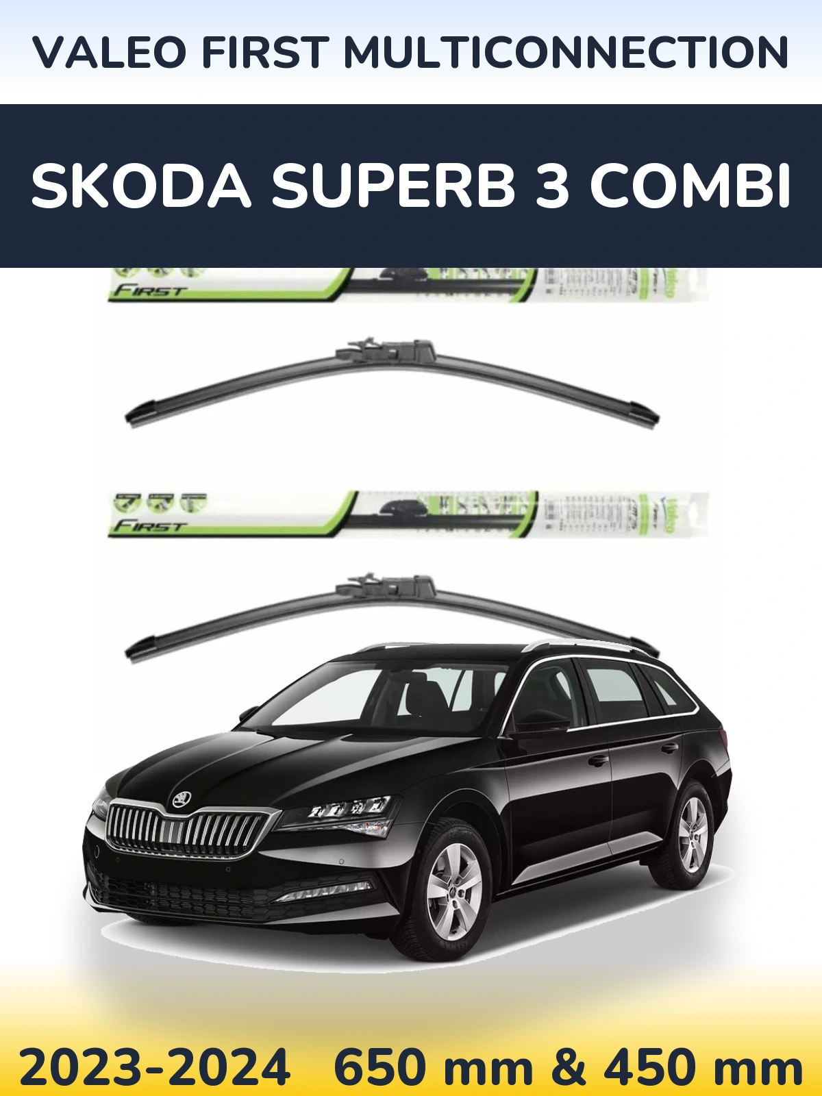 Комплект передніх щіток Valeo First MultiConnection 650 & 450 мм для Skoda Superb 3 Combi 2023-2024