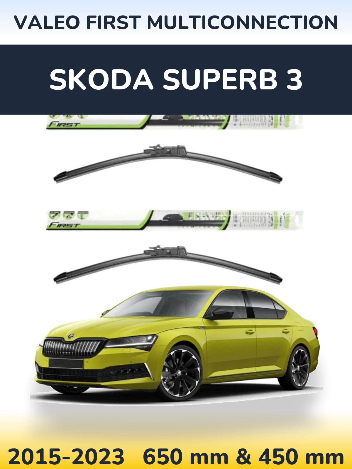 Front wiper blade set Valeo First MultiConnection 650 & 450 mm for Skoda Superb 3 2015-2023