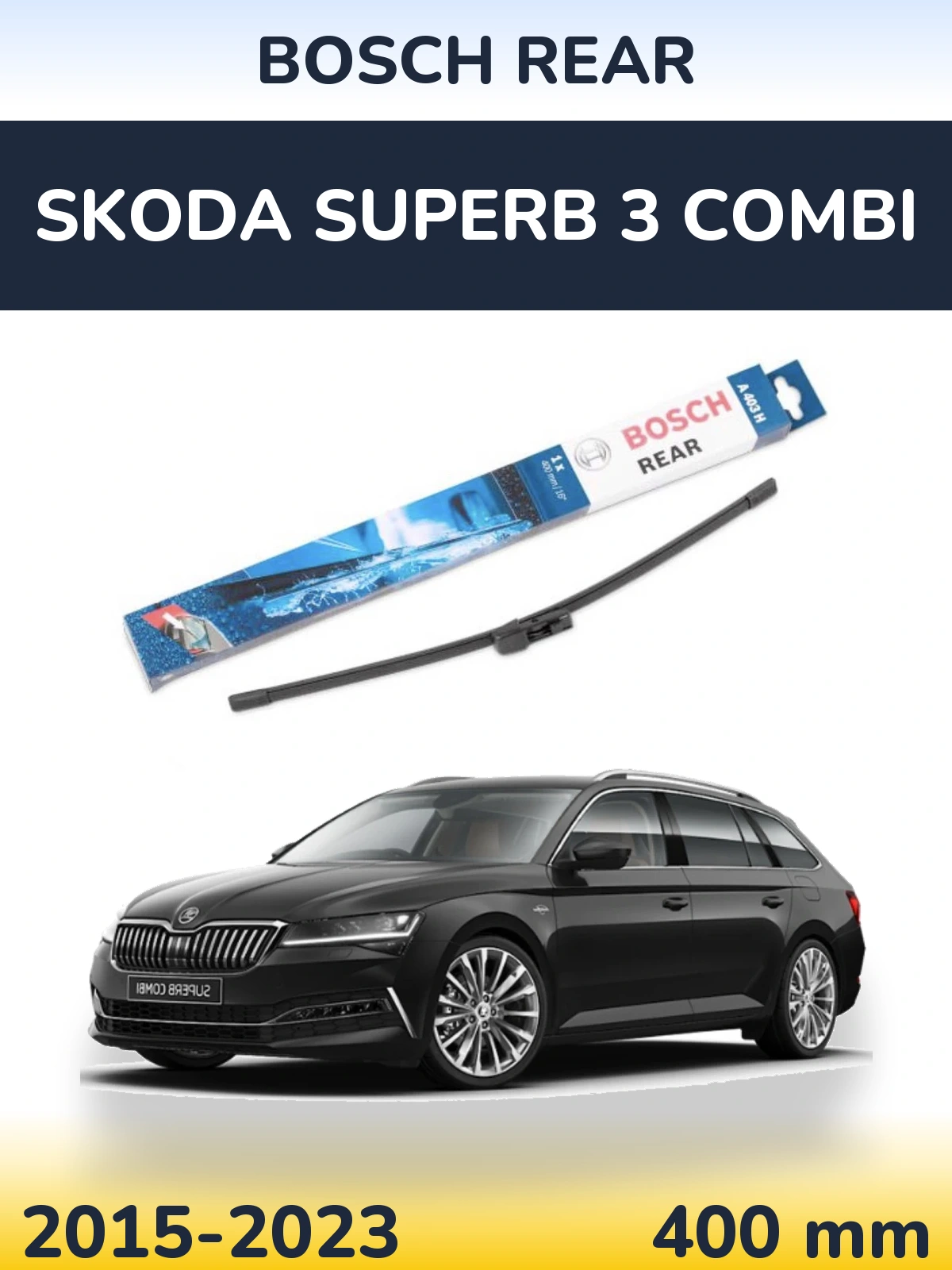 Rear wiper blade BOSCH Rear 400 mm for Skoda Superb 3 Combi 2015-2023