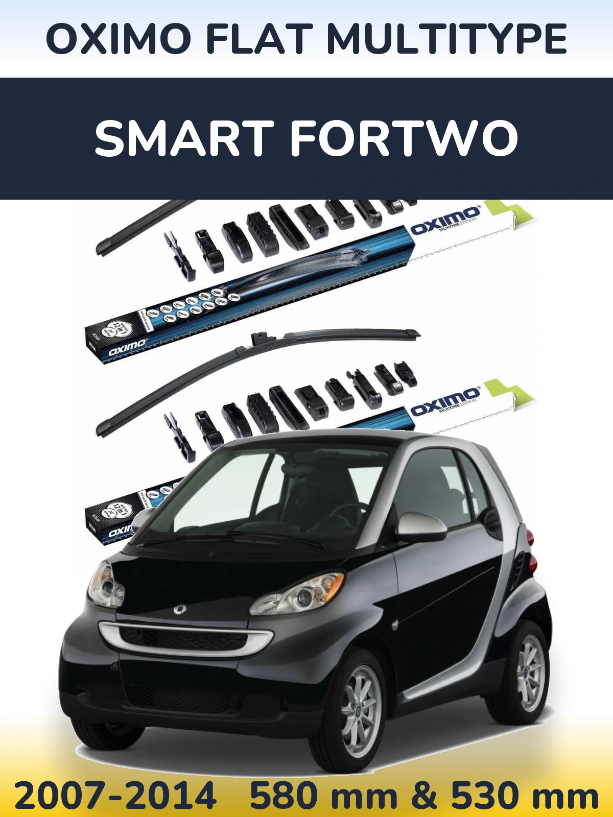 Front wiper blade set Oximo Flat MultiTipse 580 & 530 mm for Smart Fortwo 2007-2014