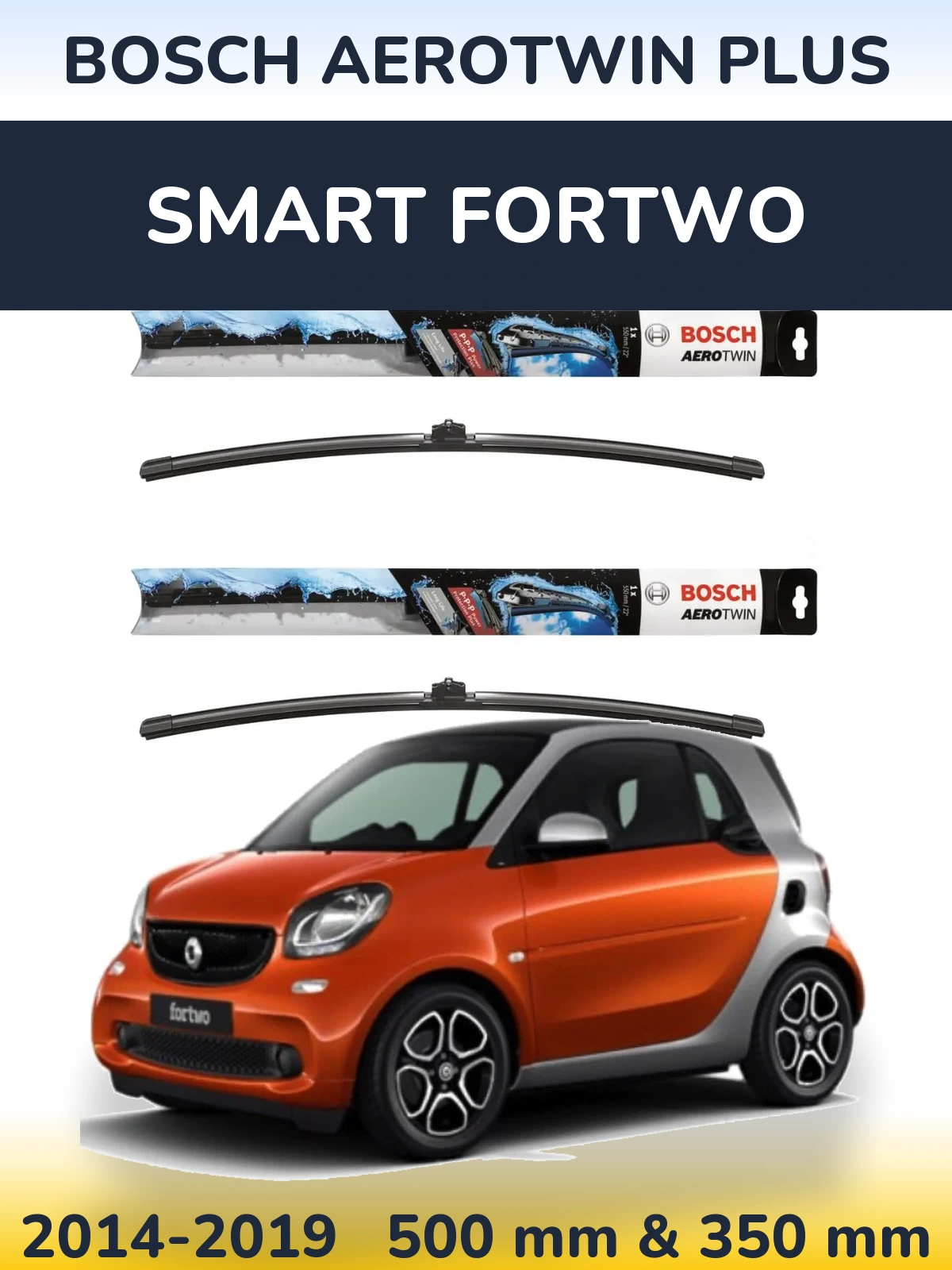 Front wiper blade set BOSCH AeroTwin Plus 500 & 350 mm for Smart Fortwo 2014-2019