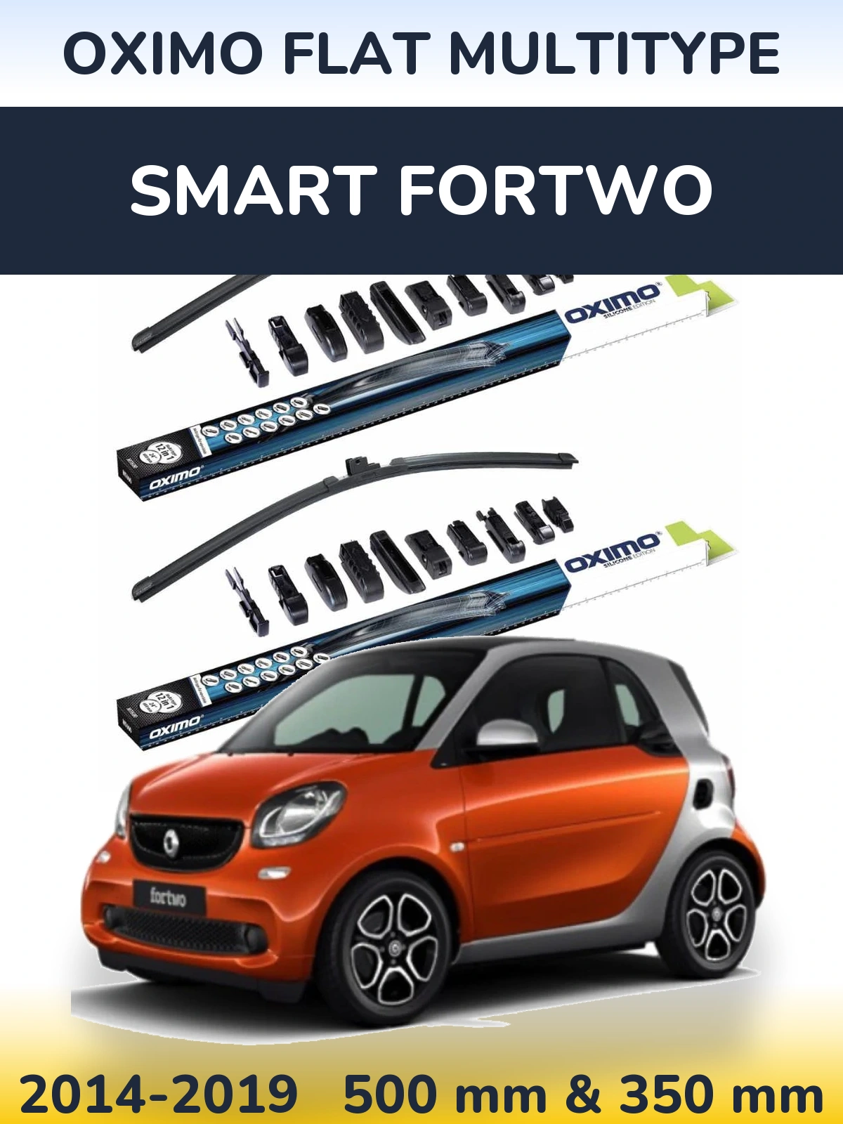 Комплект передніх щіток Oximo Flat MultiТипe 500 & 350 мм для Smart Fortwo 2014-2019