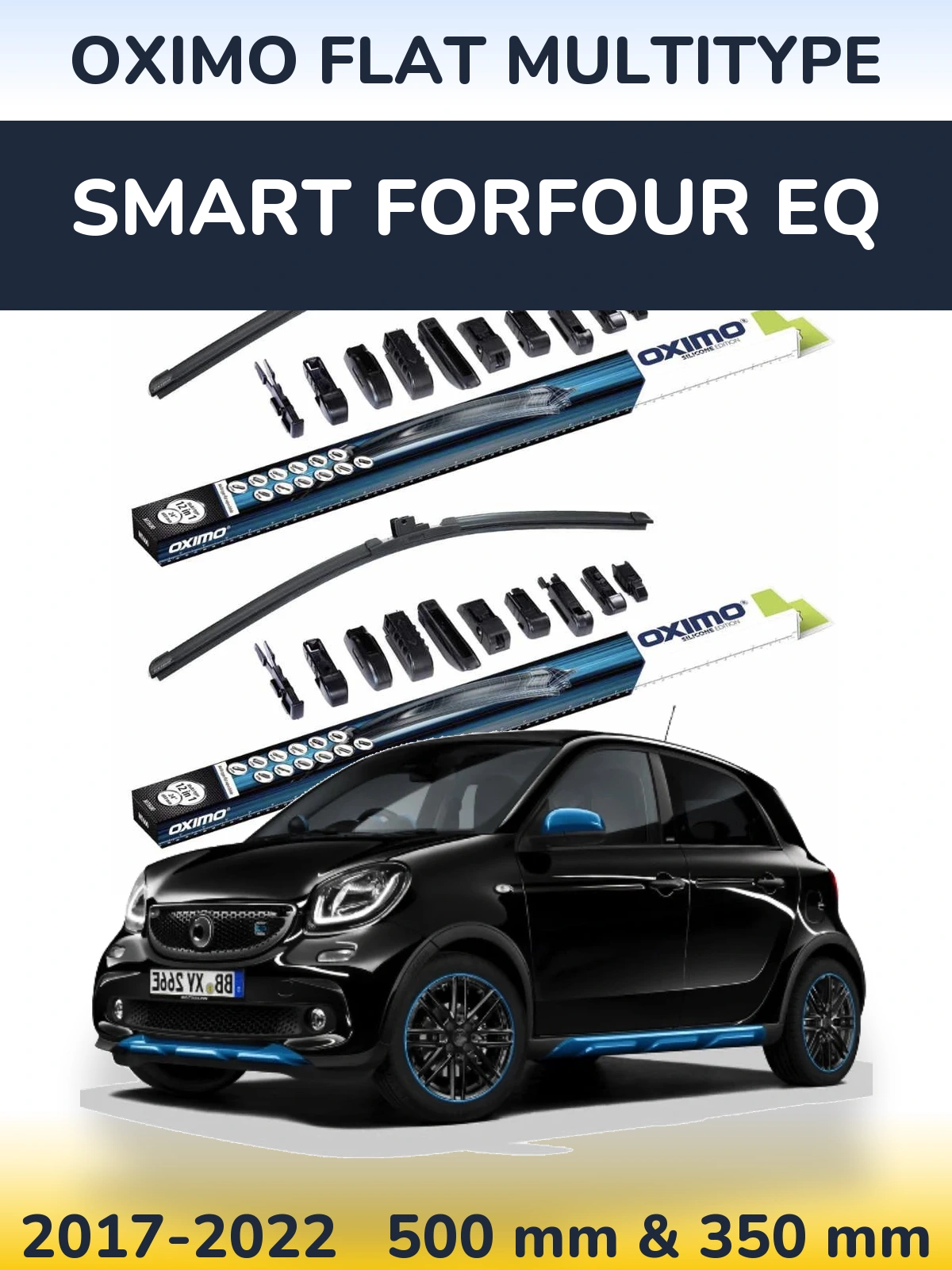 Front wiper blade set Oximo Flat MultiTypee 500 & 350 mm for Smart Forfour EQ 2017-2022