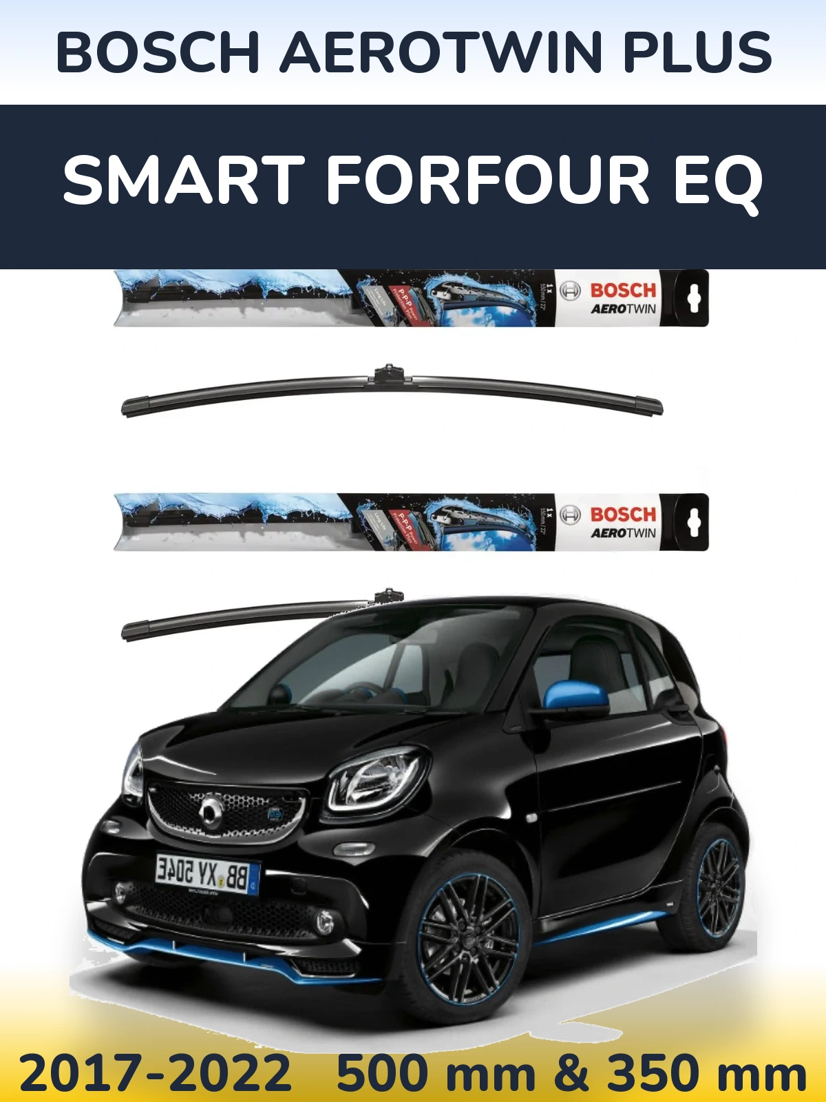 Front wiper blade set BOSCH AeroTwin Plus 500 & 350 mm for Smart Forfour EQ 2017-2022