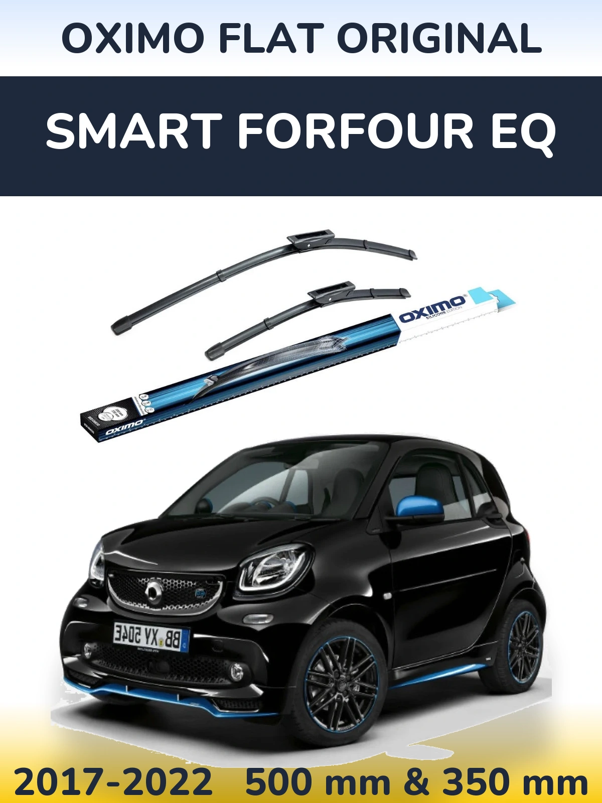 Front wiper blade set Oximo Flat Original 500 & 350 mm for Smart Forfour EQ 2017-2022