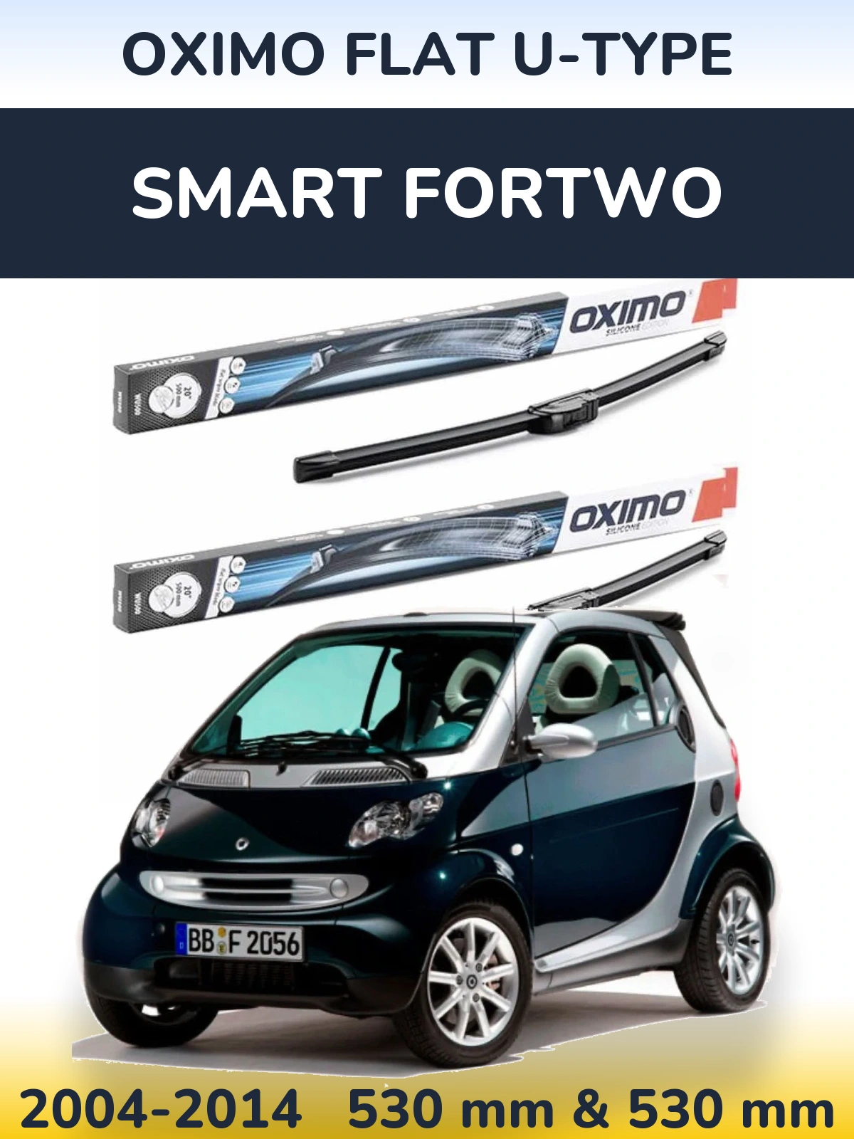 Front wiper blade set Oximo Flat U-type 530 & 530 mm for Smart Fortwo 2004-2014