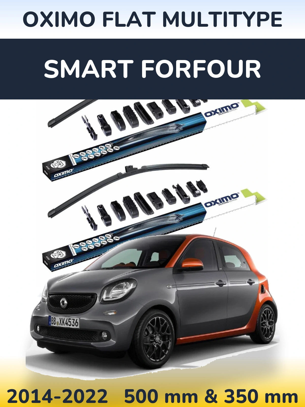 Front wiper blade set Oximo Flat MultiTypee 500 & 350 mm for Smart Forfour 2014-2022