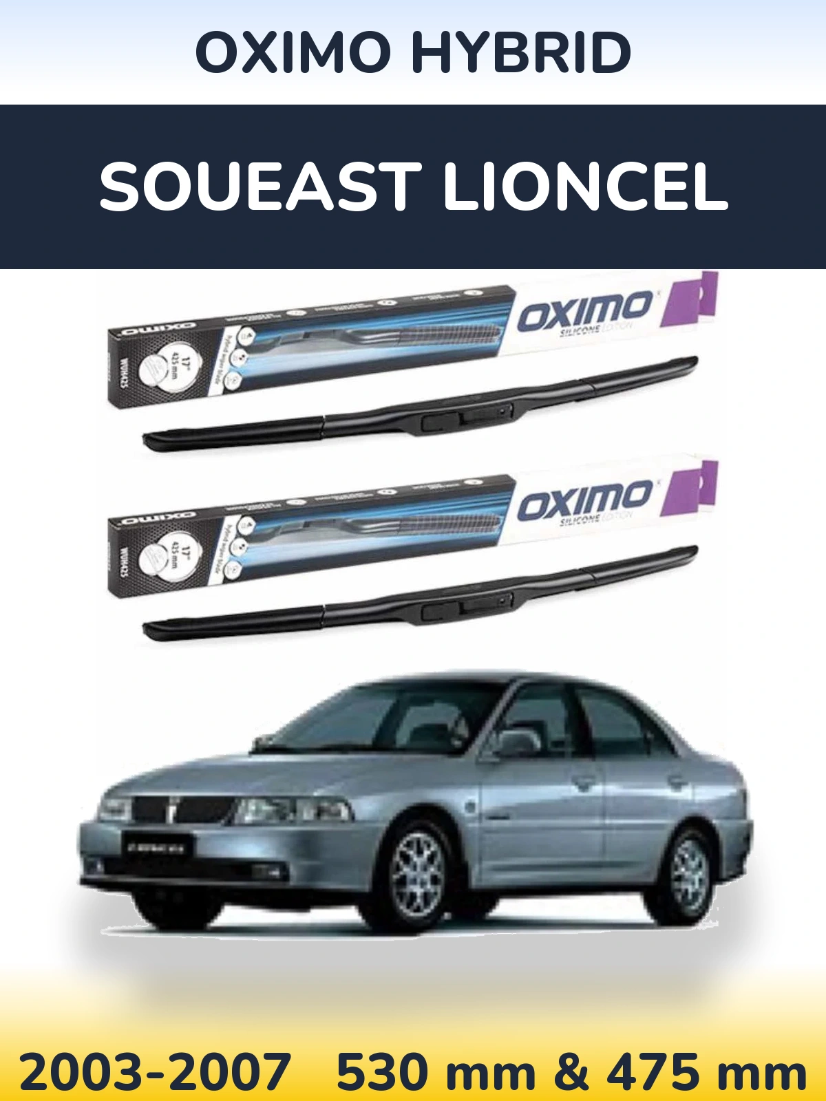 Front wiper blade set Oximo Hybrid 530 & 475 mm for Soueast Lioncel 2003-2007