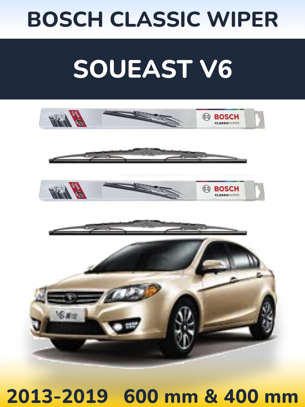 Front wiper blade set BOSCH Classic Wiper 600 & 400 mm for Soueast V6 2013-2019