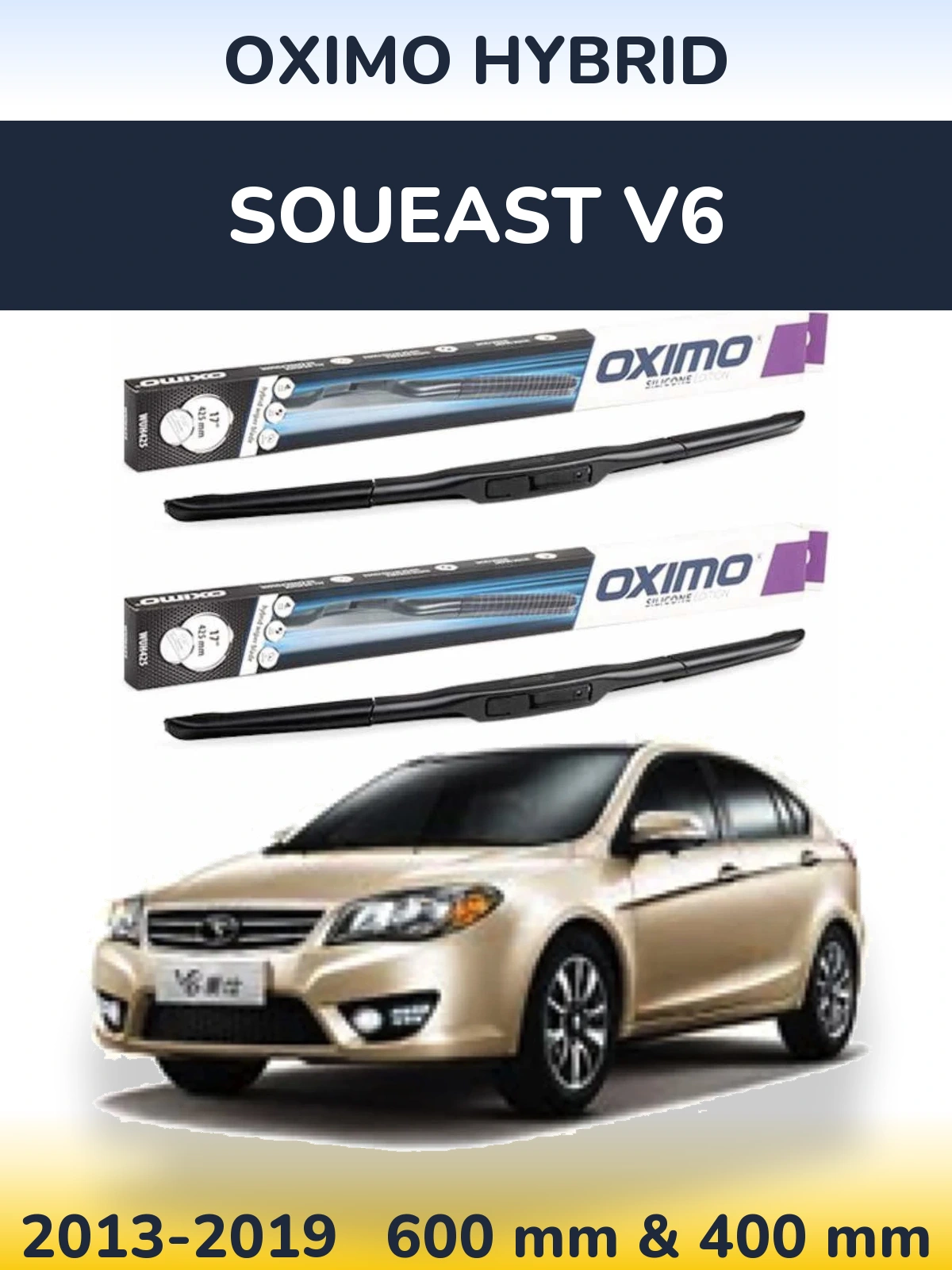 Front wiper blade set Oximo Hybrid 600 & 400 mm for Soueast V6 2013-2019