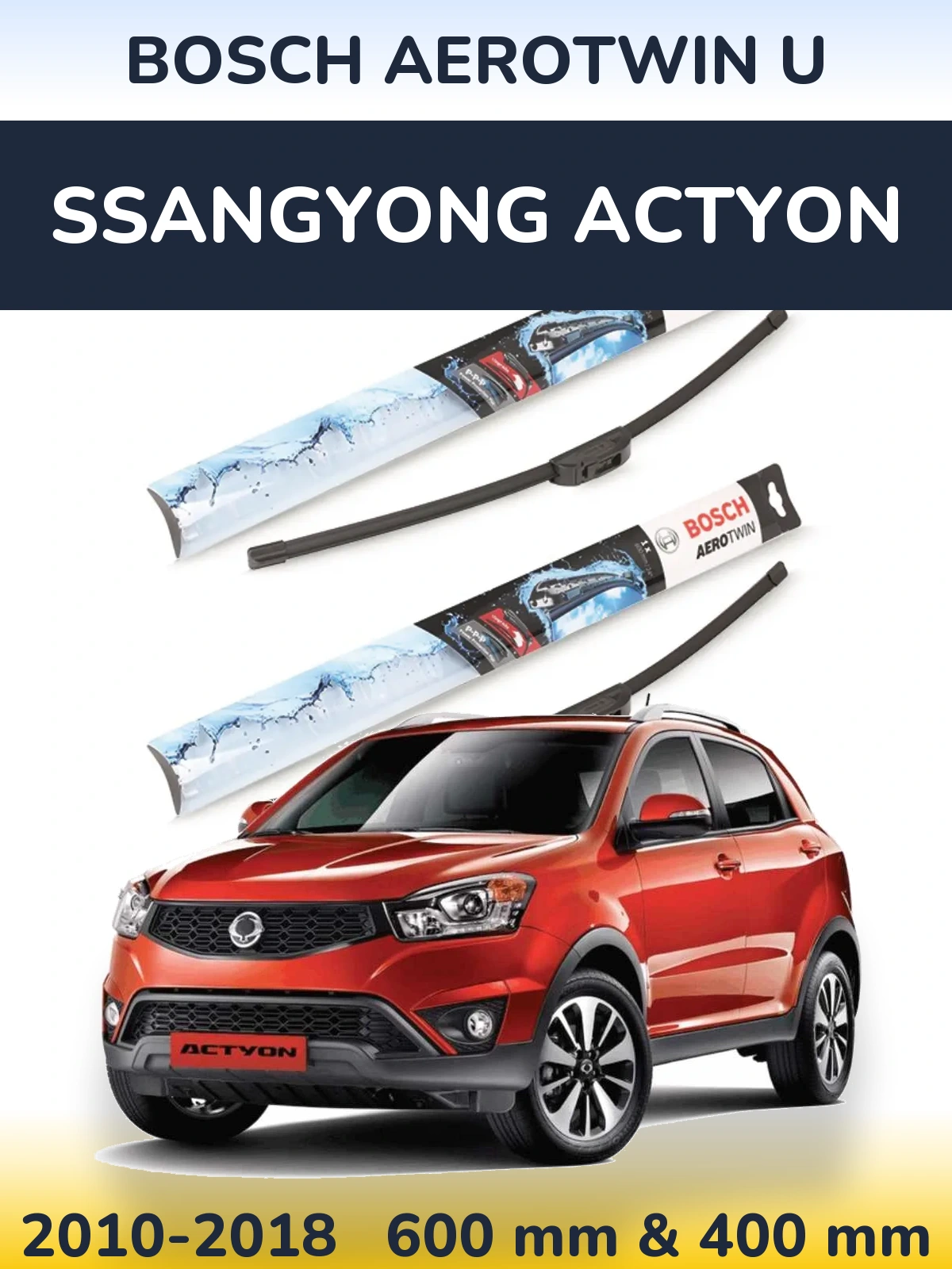 Front wiper blade set BOSCH AeroTwin U 600 & 400 mm for SsangYong Actyon 2010-2018