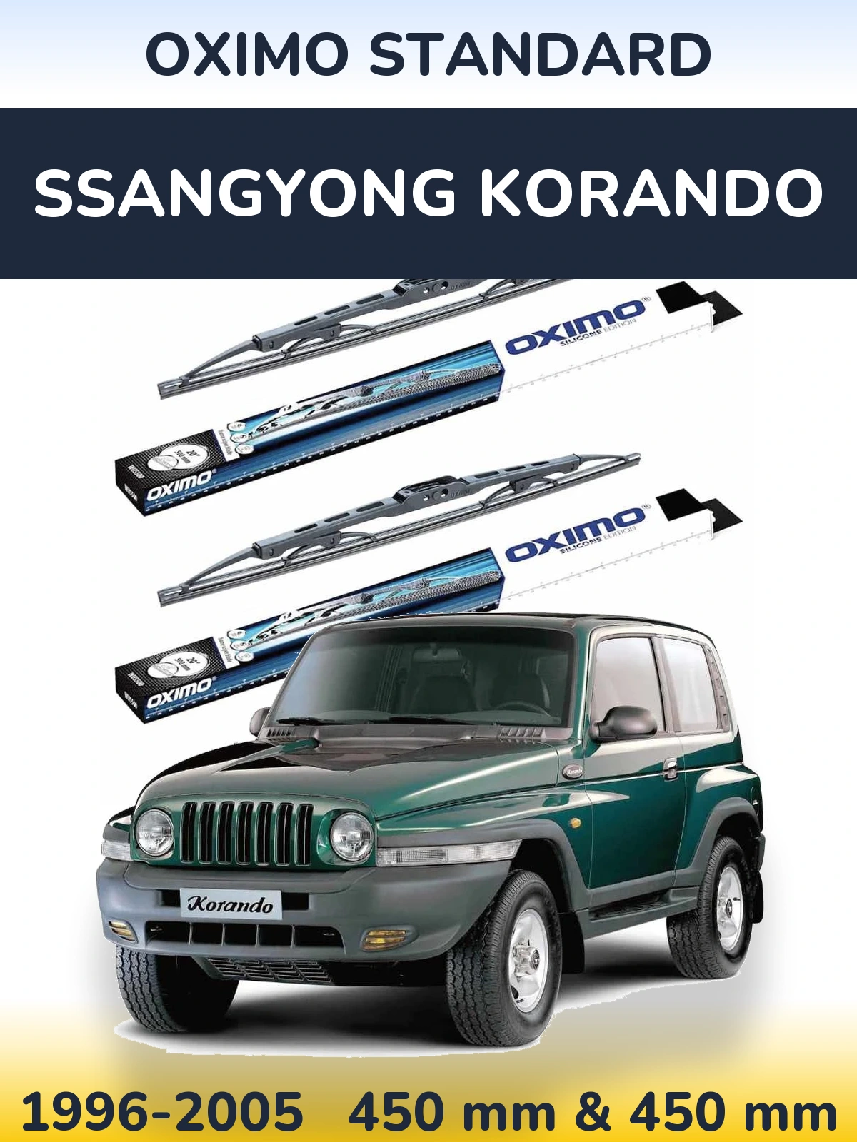 Front wiper blade set Oximo Standard 450 & 450 mm for SsangYong Korando 1996-2005