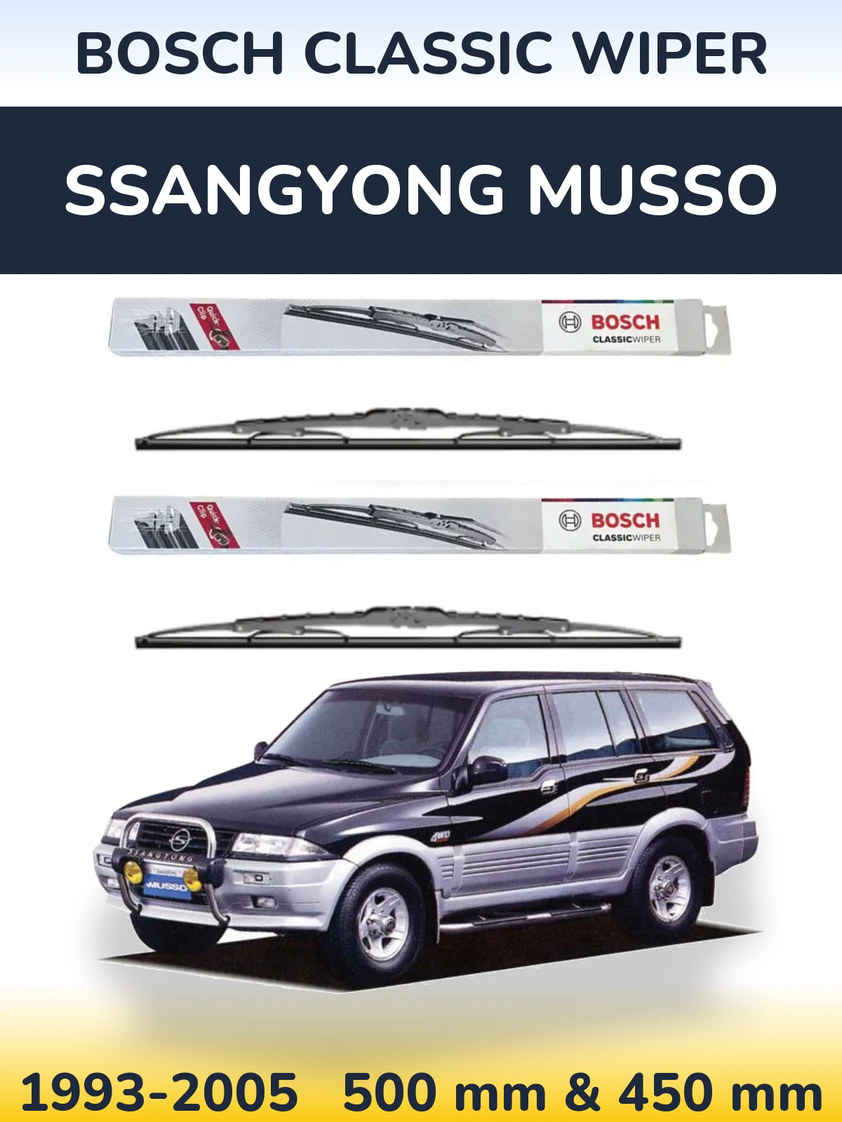 Front wiper blade set BOSCH Classic Wiper 500 & 450 mm for SsangYong Musso 1993-2005