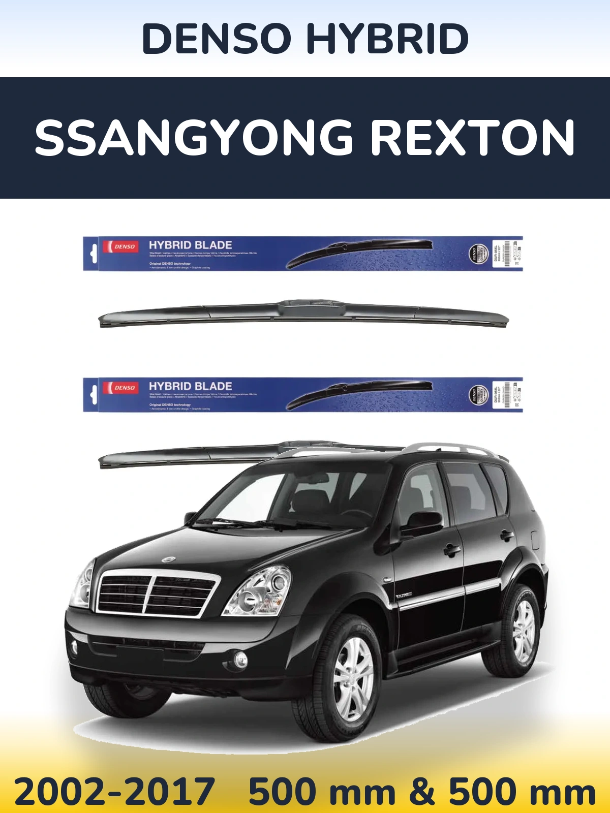 Front wiper blade set Denso Hybrid 500 & 500 mm for SsangYong Rexton 2002-2017
