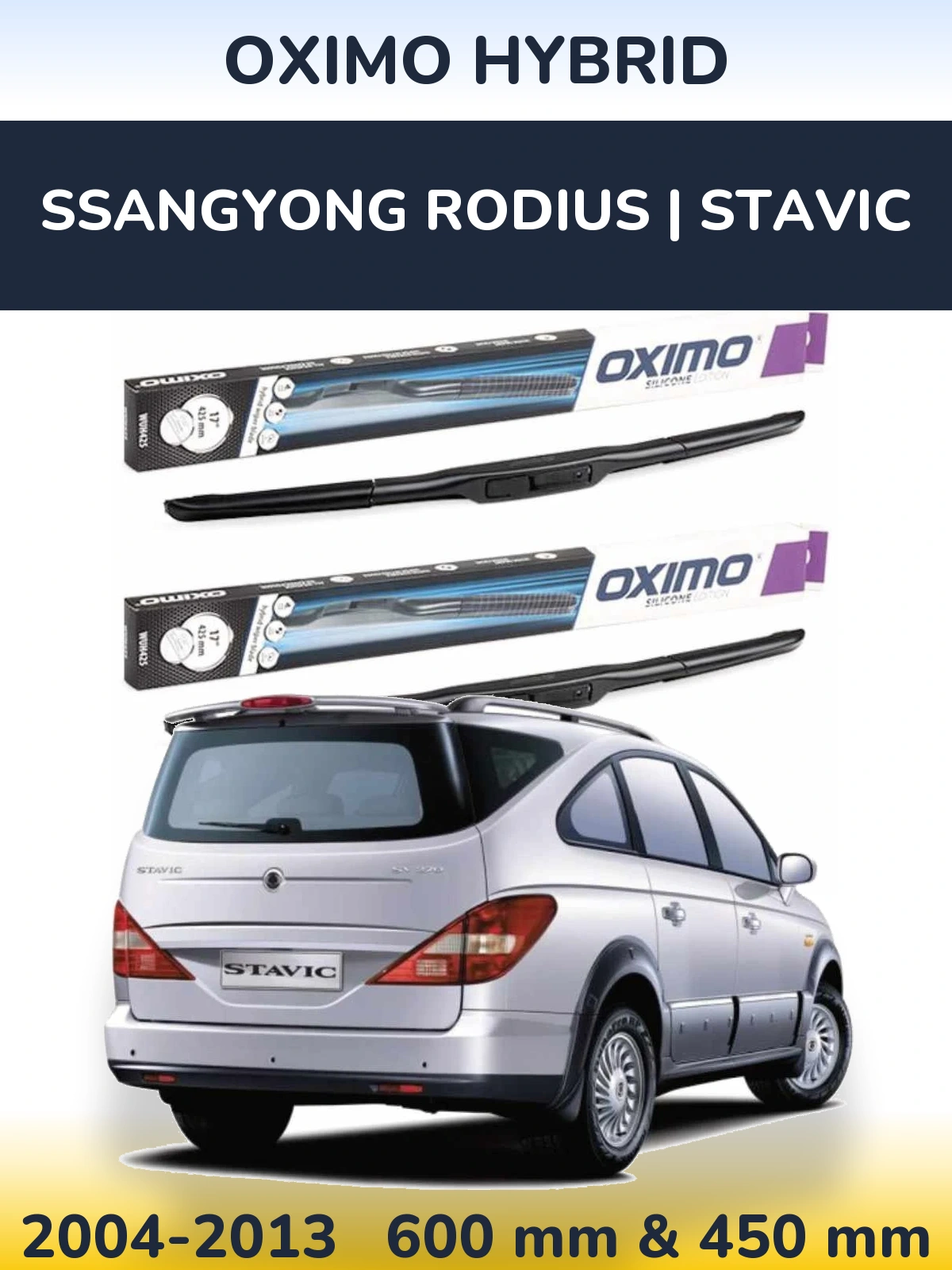 Комплект передніх щіток Oximo Hybrid 600 & 450 мм для SsangYong Rodius | Stavic 2004-2013