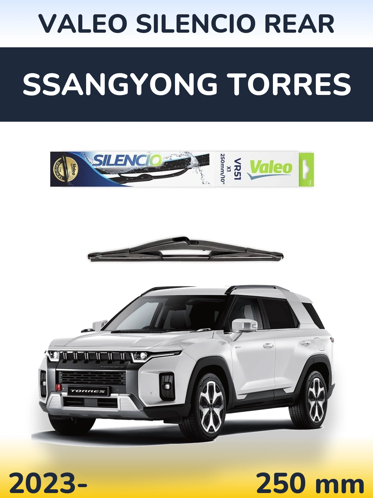 Rear wiper blade Valeo Silencio Rear 250 mm for SsangYong Torres 2023-2026