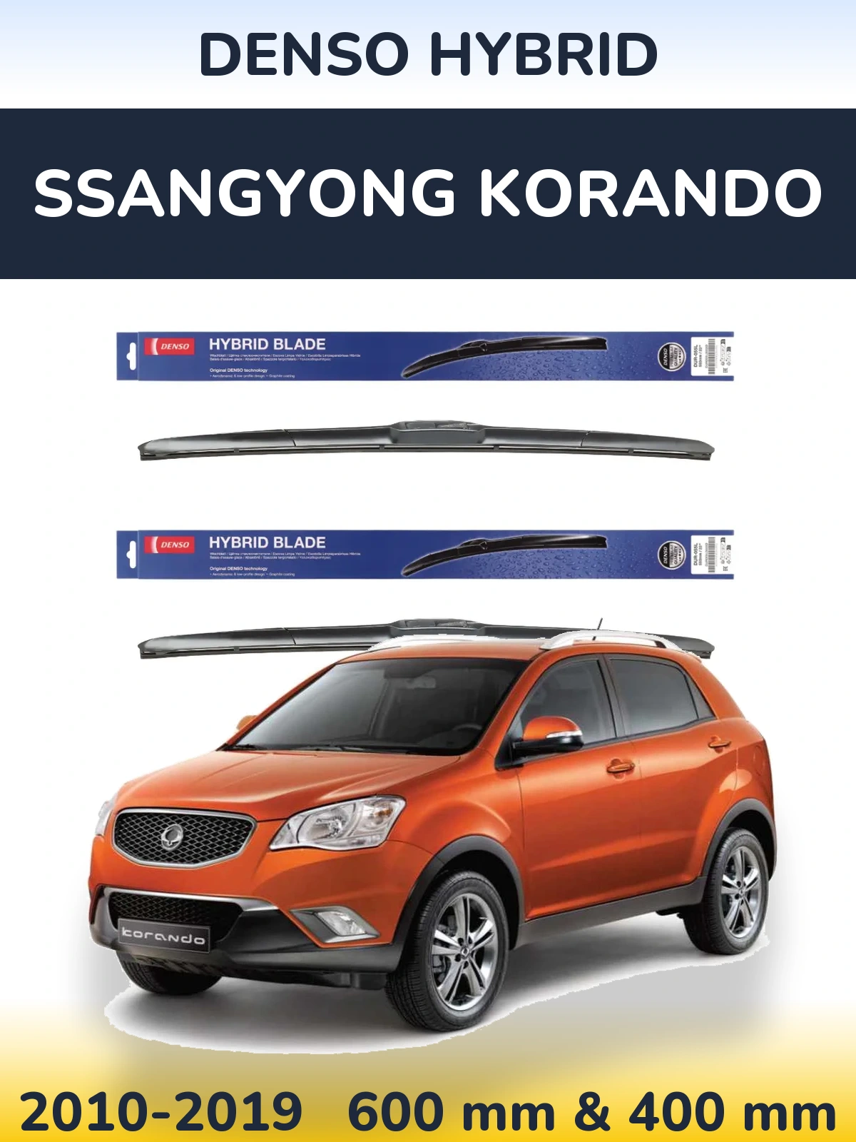 Front wiper blade set Denso Hybrid 600 & 400 mm for SsangYong Korando 2010-2019