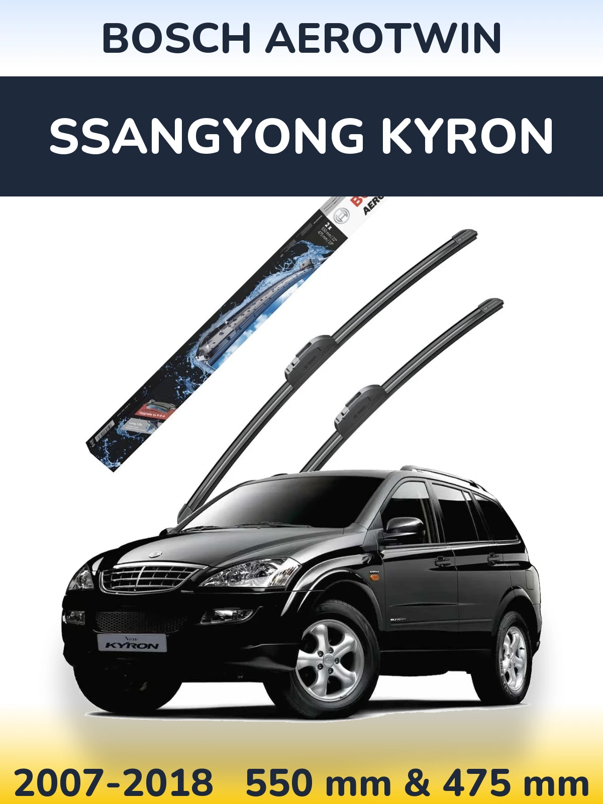 Front wiper blade set BOSCH AeroTwin 550 & 475 mm for SsangYong Kyron 2007-2018