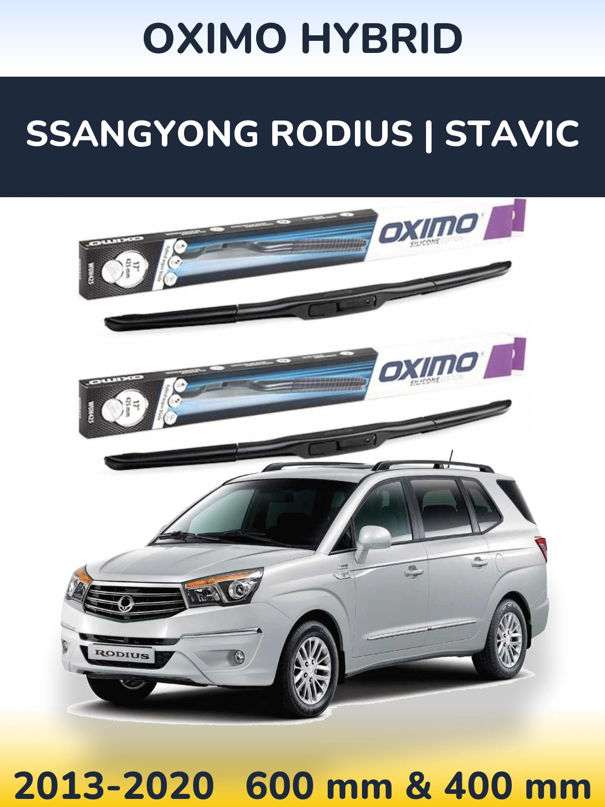 Комплект передніх щіток Oximo Hybrid 600 & 400 мм для SsangYong Rodius | Stavic 2013-2020