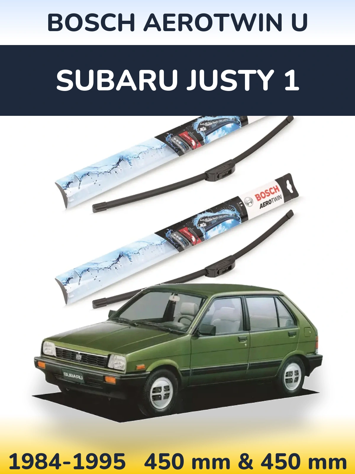 Front wiper blade set BOSCH AeroTwin U 450 & 450 mm for Subaru Justy 1 1984-1995