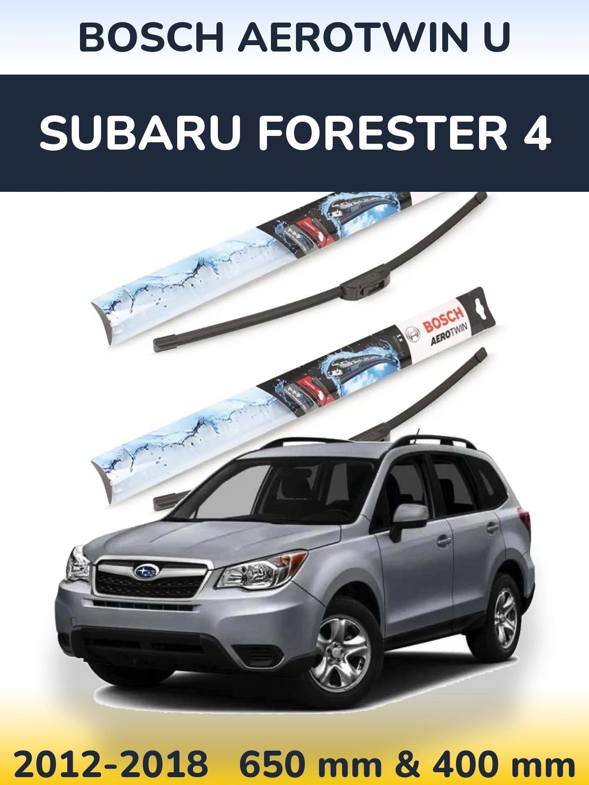 Front wiper blade set BOSCH AeroTwin U 650 & 400 mm for Subaru Forester 4 2012-2018