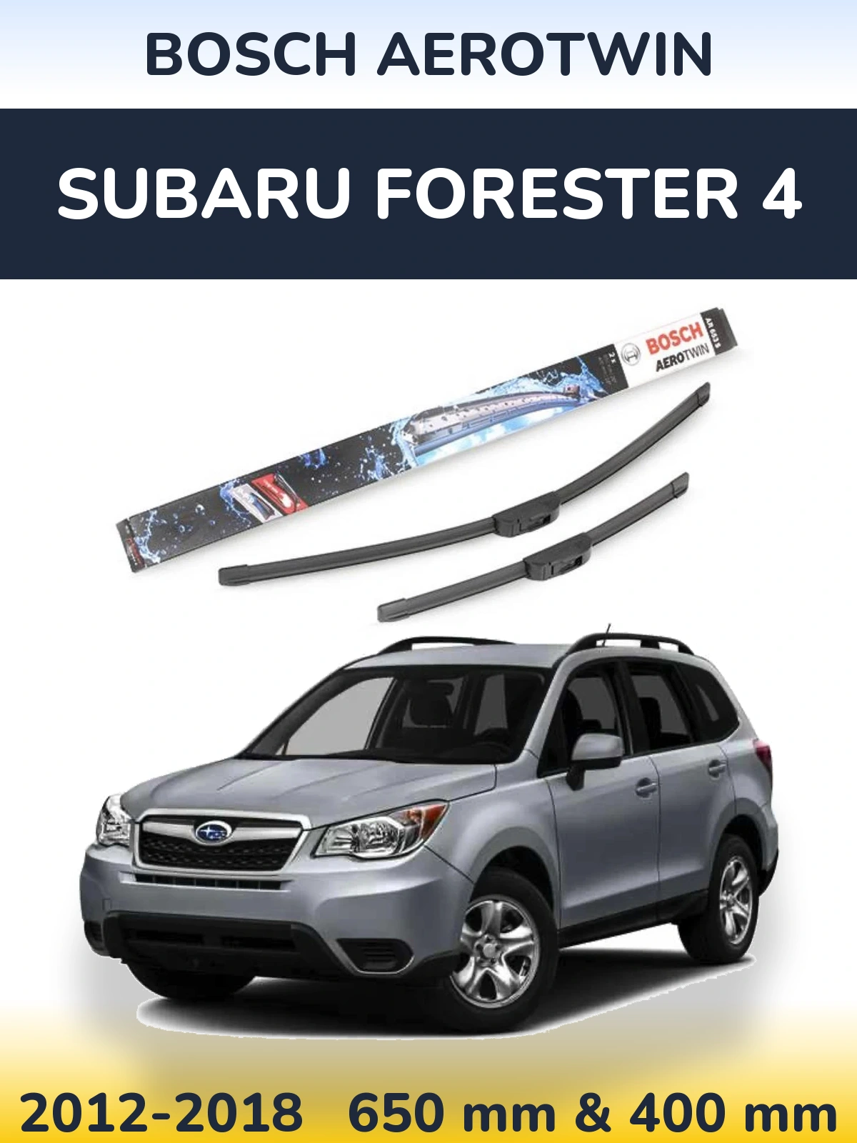 Front wiper blade set BOSCH AeroTwin 650 & 400 mm for Subaru Forester 4 2012-2018