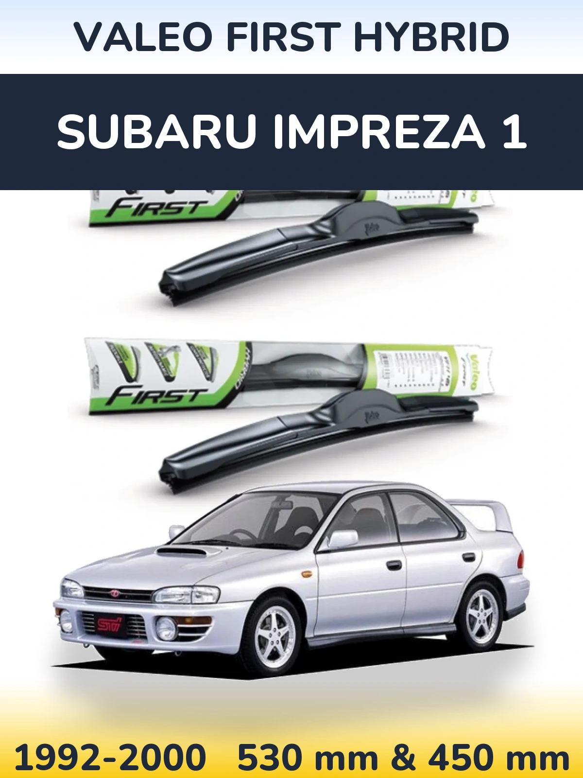 Комплект передних дворников Valeo First Hybrid 530 & 450 мм для Subaru Impreza 1 1992-2000