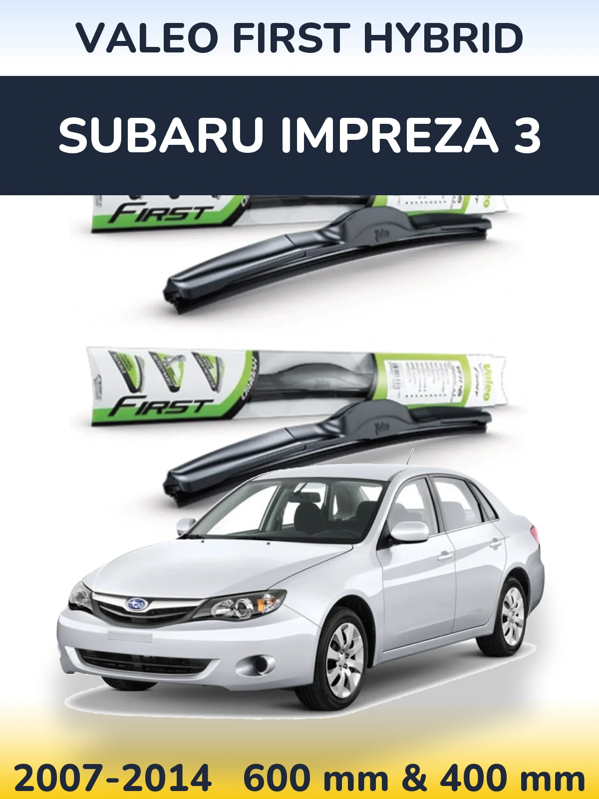 Front wiper blade set Valeo First Hybrid 600 & 400 mm for Subaru Impreza 3 2007-2014