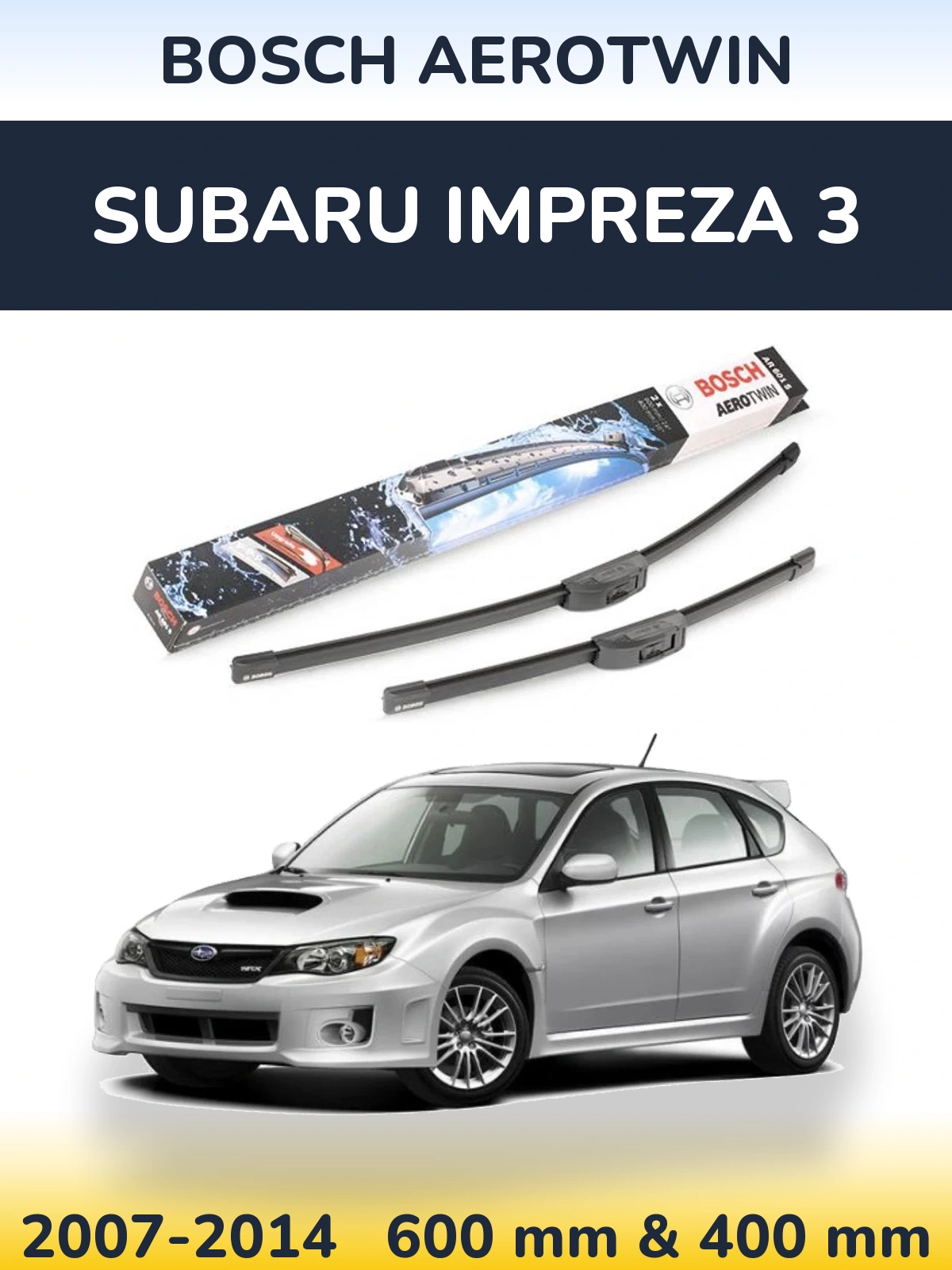 Front wiper blade set BOSCH AeroTwin 600 & 400 mm for Subaru Impreza 3 2007-2014