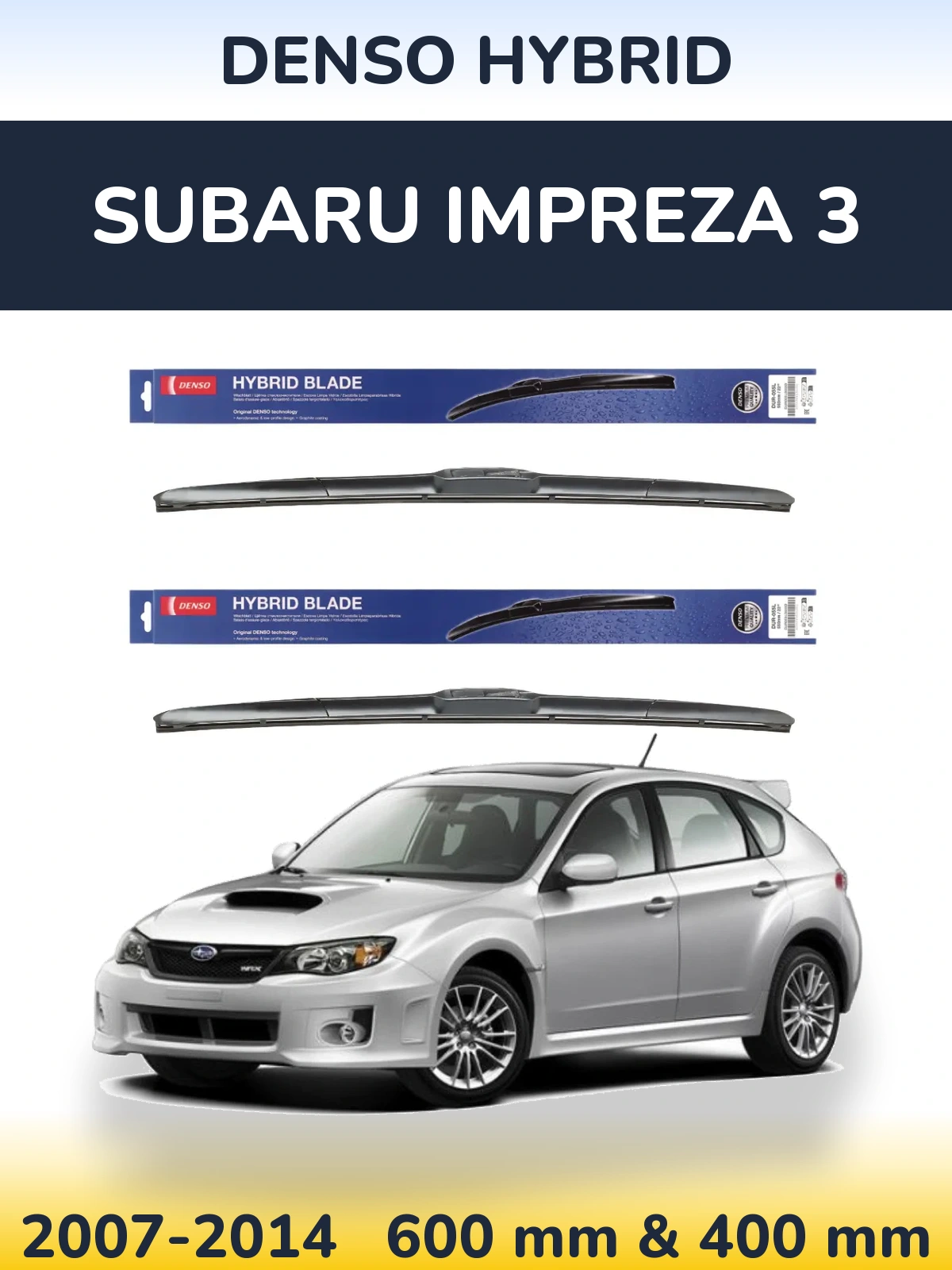 Комплект передних дворников Denso Hybrid 600 & 400 мм для Subaru Impreza 3 2007-2014
