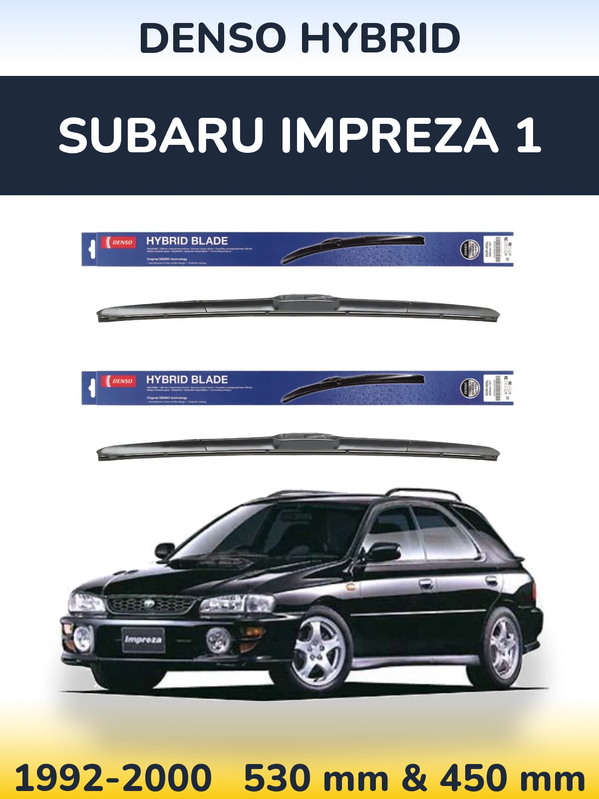 Комплект передніх щіток Denso Hybrid 530 & 450 мм для Subaru Impreza 1 1992-2000