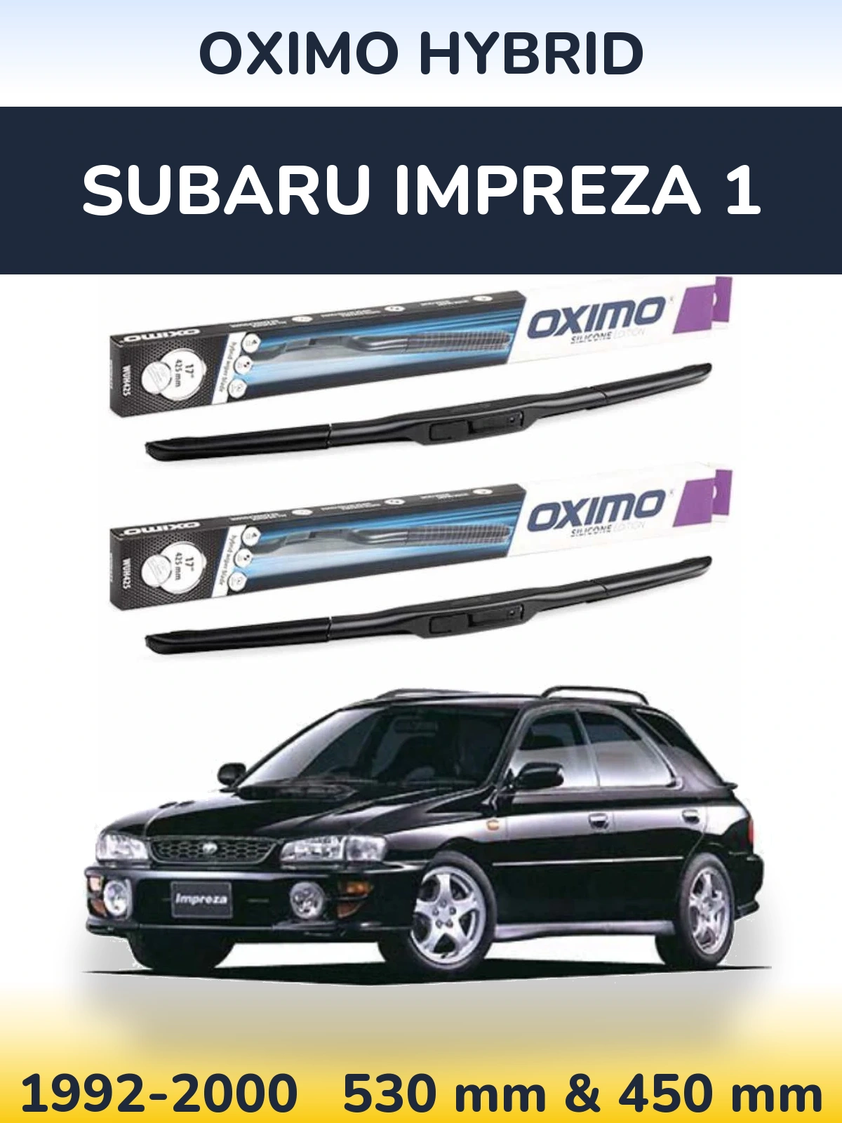 Front wiper blade set Oximo Hybrid 530 & 450 mm for Subaru Impreza 1 1992-2000