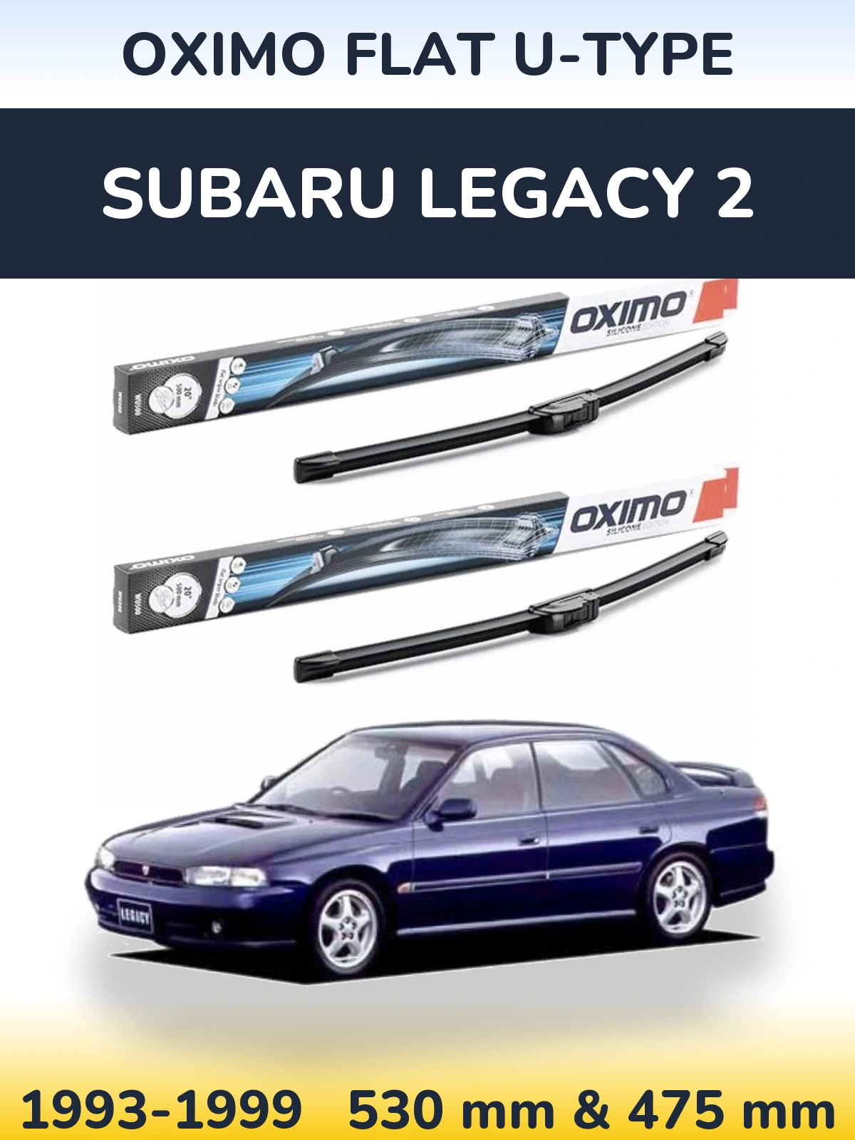 Front wiper blade set Oximo Flat U-type 530 & 475 mm for Subaru Legacy 2 1993-1999