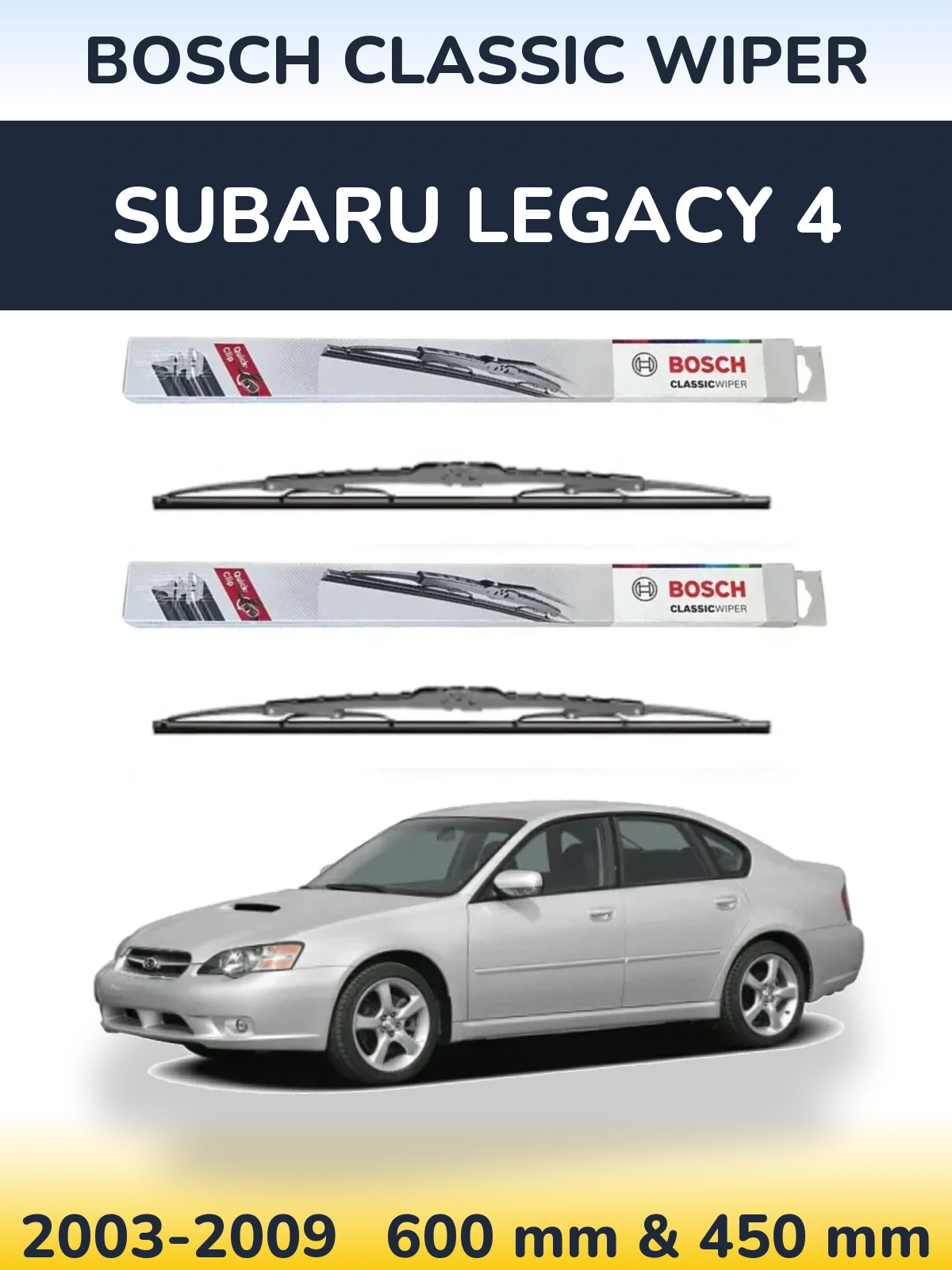 Front wiper blade set BOSCH Classic Wiper 600 & 450 mm for Subaru Legacy 4 2003-2009