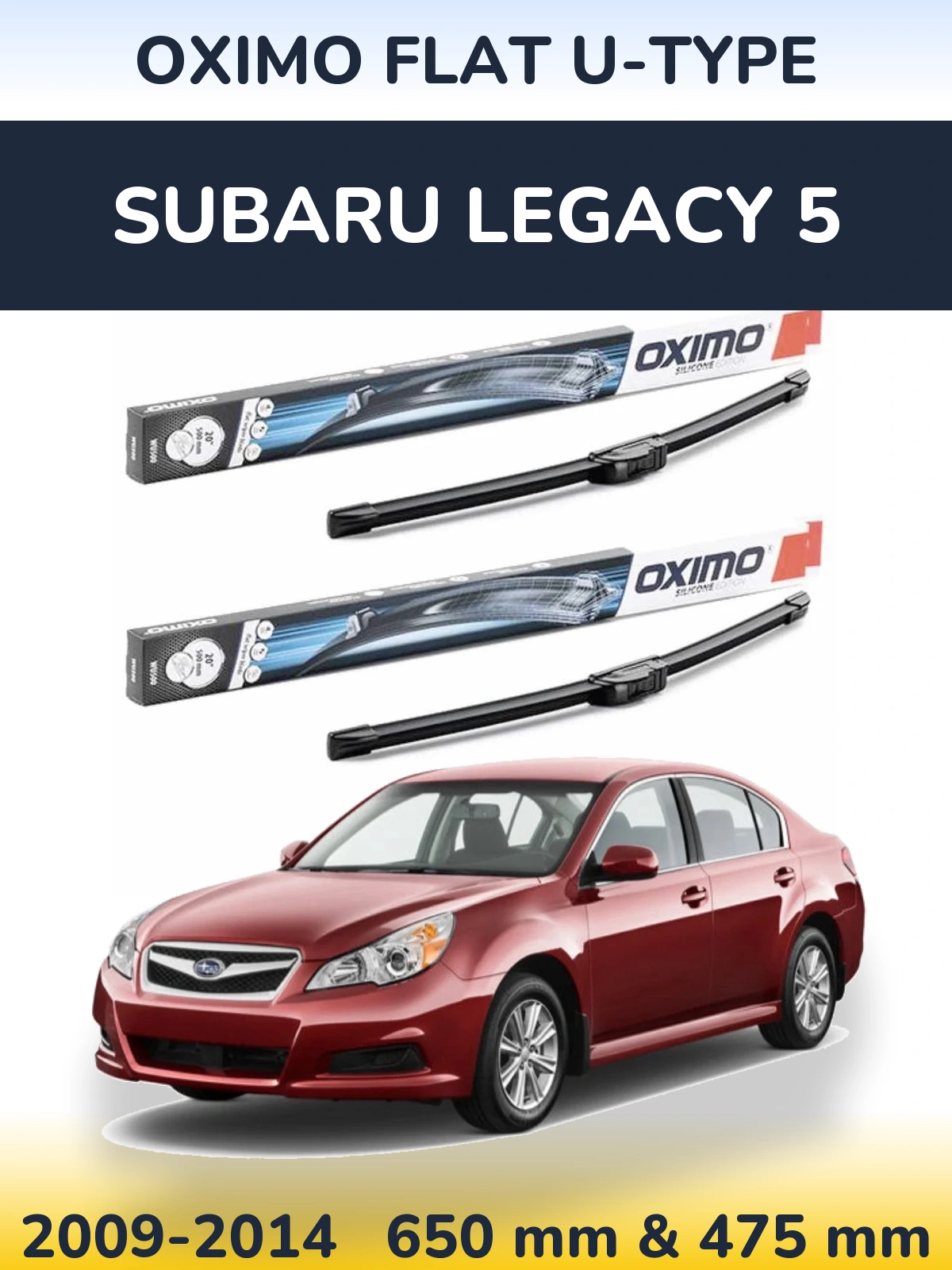 Front wiper blade set Oximo Flat U-type 650 & 475 mm for Subaru Legacy 5 2009-2014