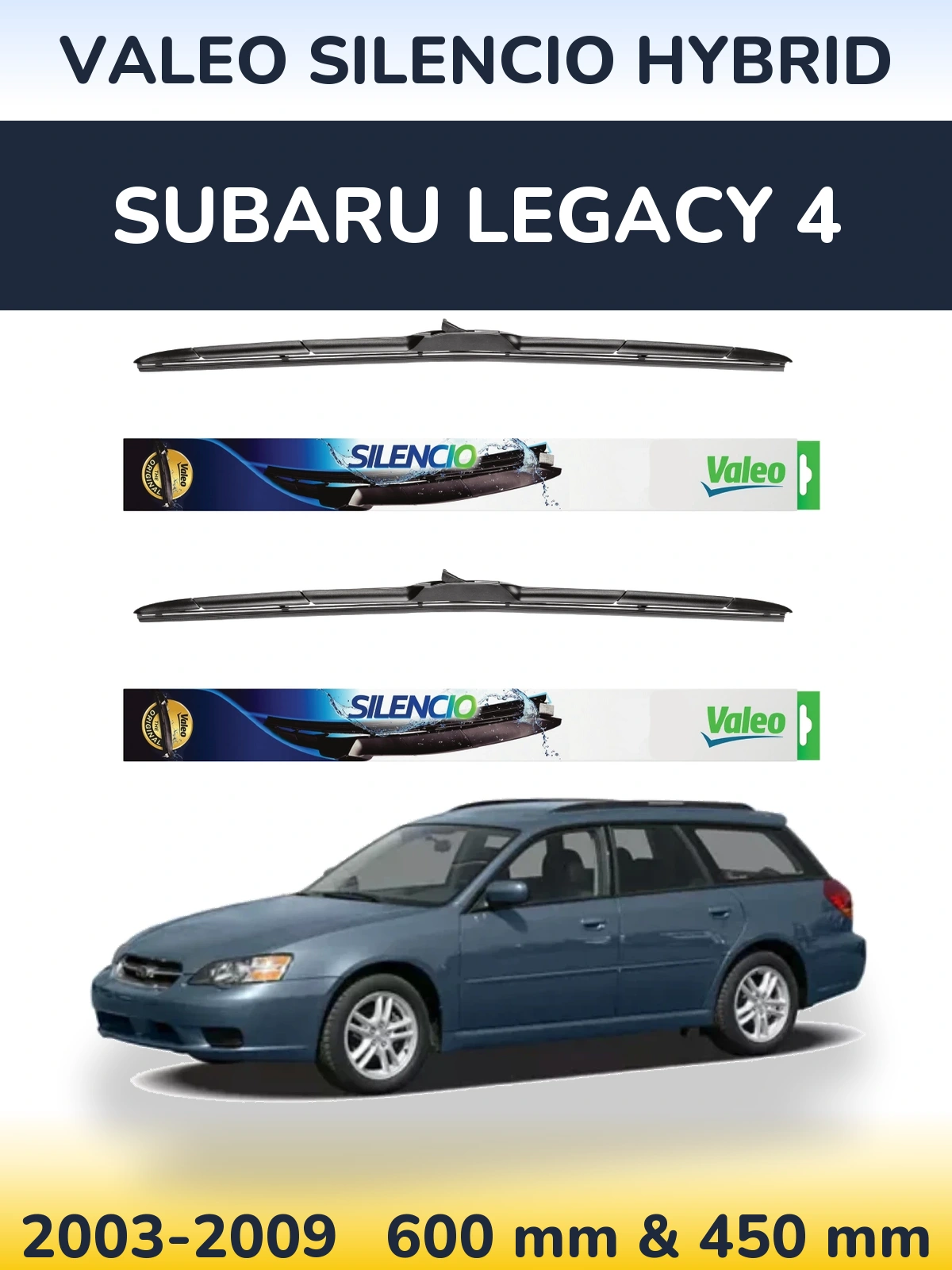Front wiper blade set Valeo Silencio Hybrid 600 & 450 mm for Subaru Legacy 4 2003-2009