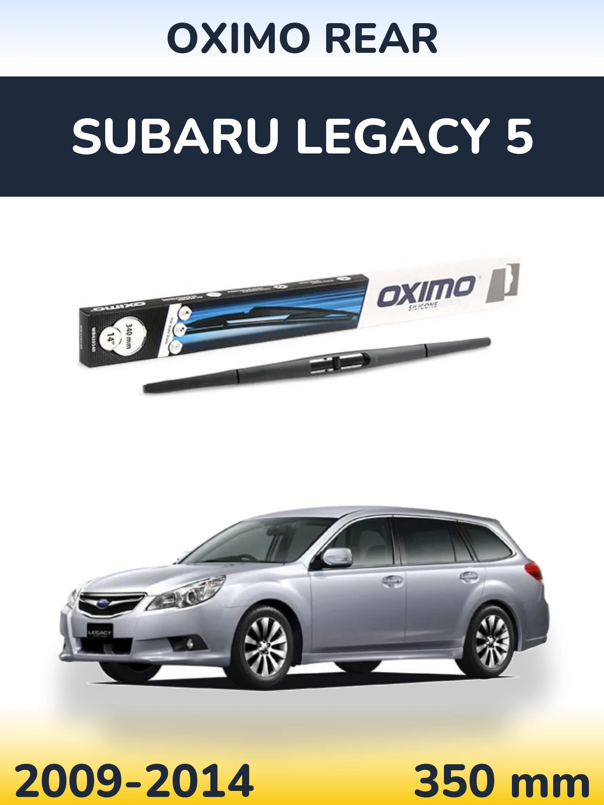 Rear wiper blade Oximo Rear 350 mm for Subaru Legacy 5 2009-2014