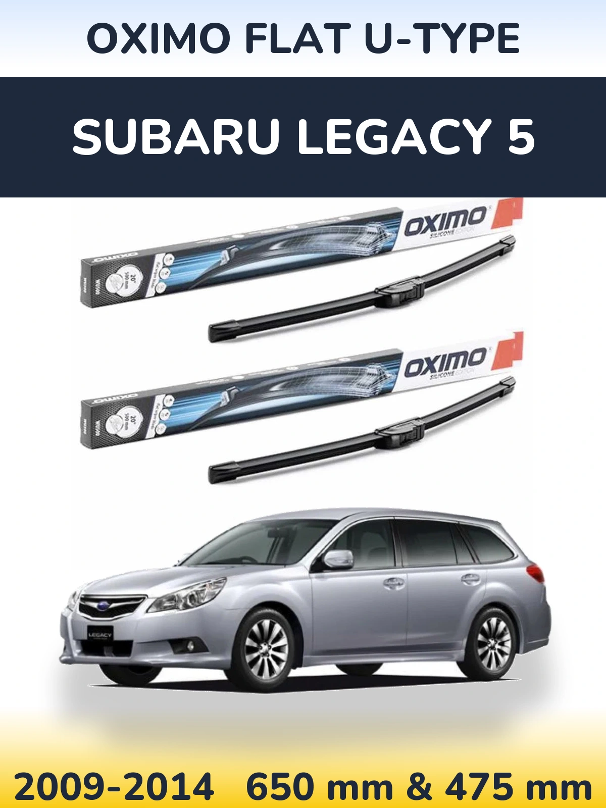 Front wiper blade set Oximo Flat U-type 650 & 475 mm for Subaru Legacy 5 2009-2014