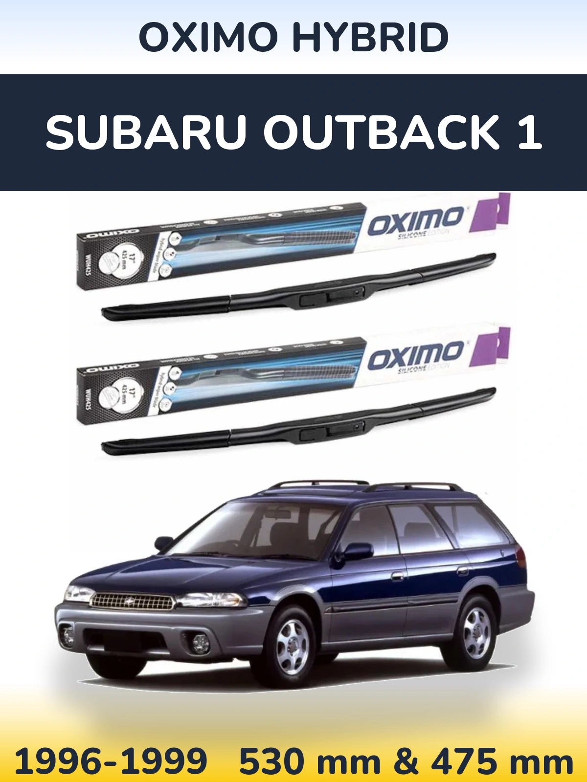 Front wiper blade set Oximo Hybrid 530 & 475 mm for Subaru Outback 1 1996-1999